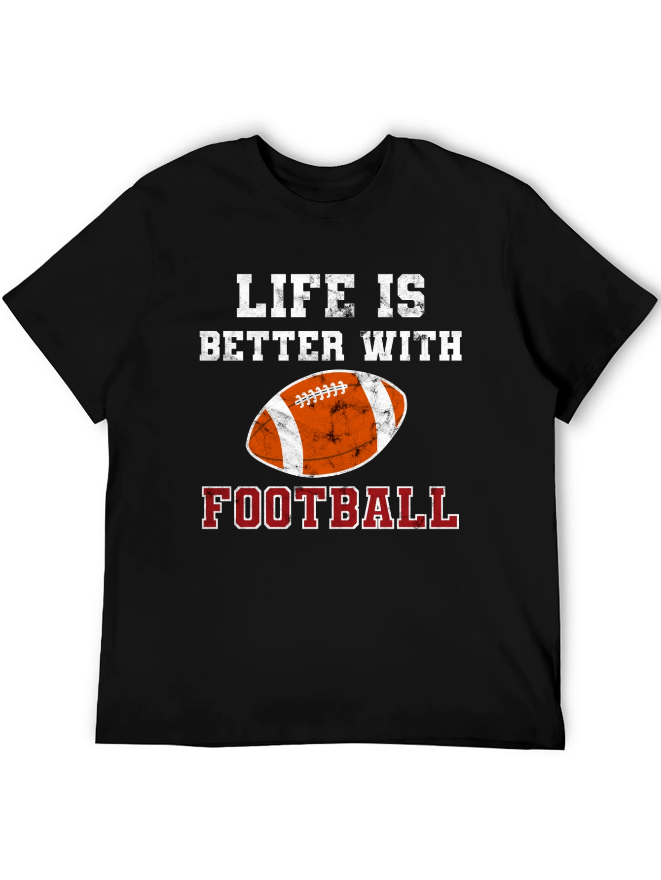 Life Is Better With Football T-Shirt