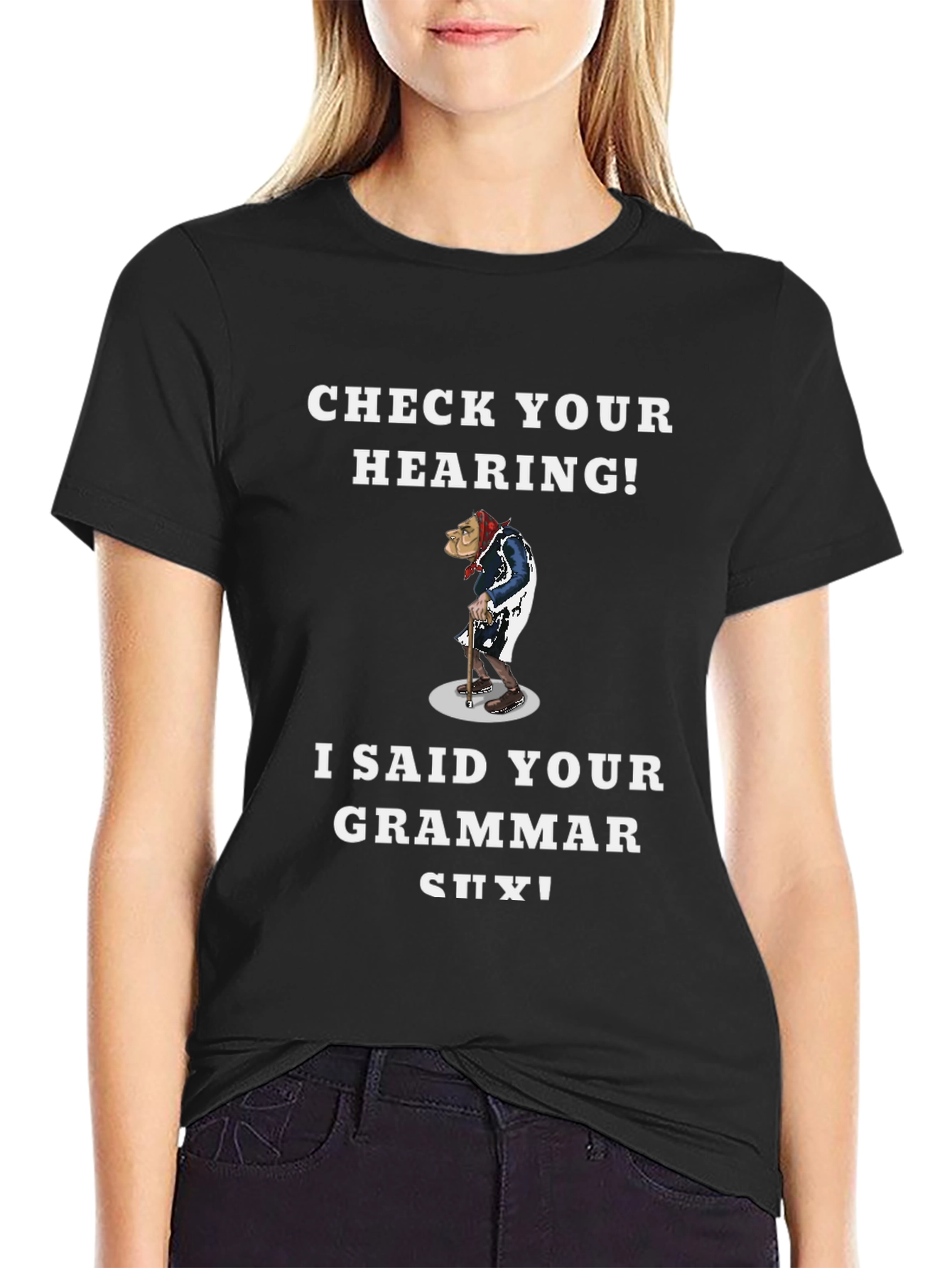 Check Your Hearing! Grammar T-Shirt