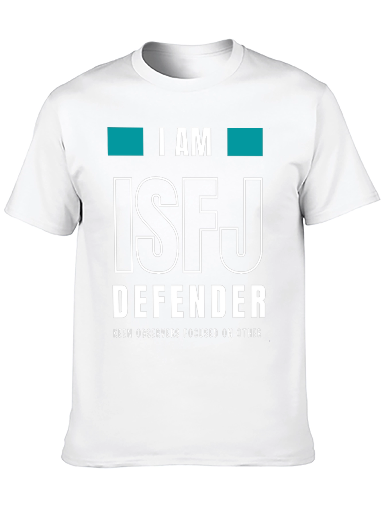 ISFJ Defender T-Shirt - Keen Observers