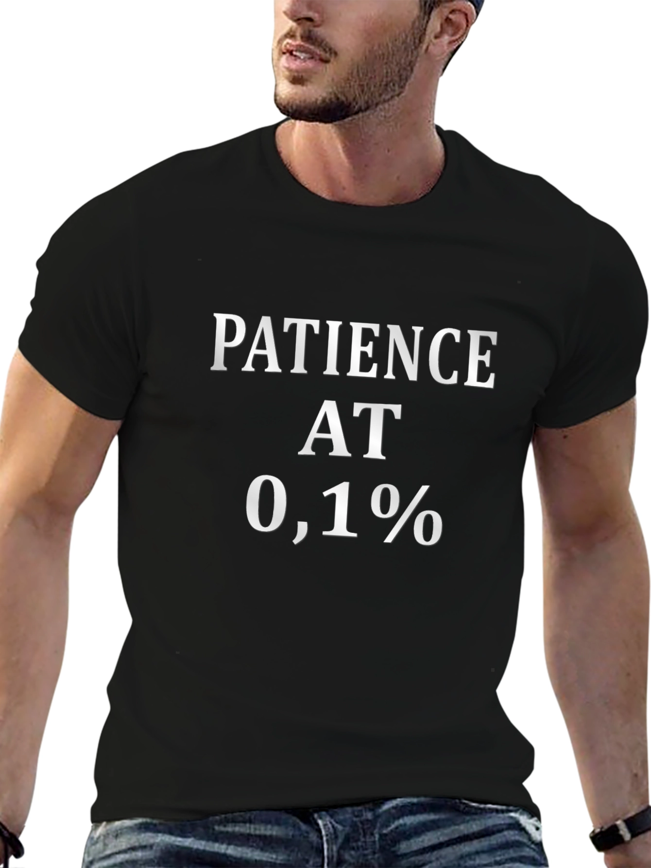 Patience at 0.1% Funny Graphic Tee