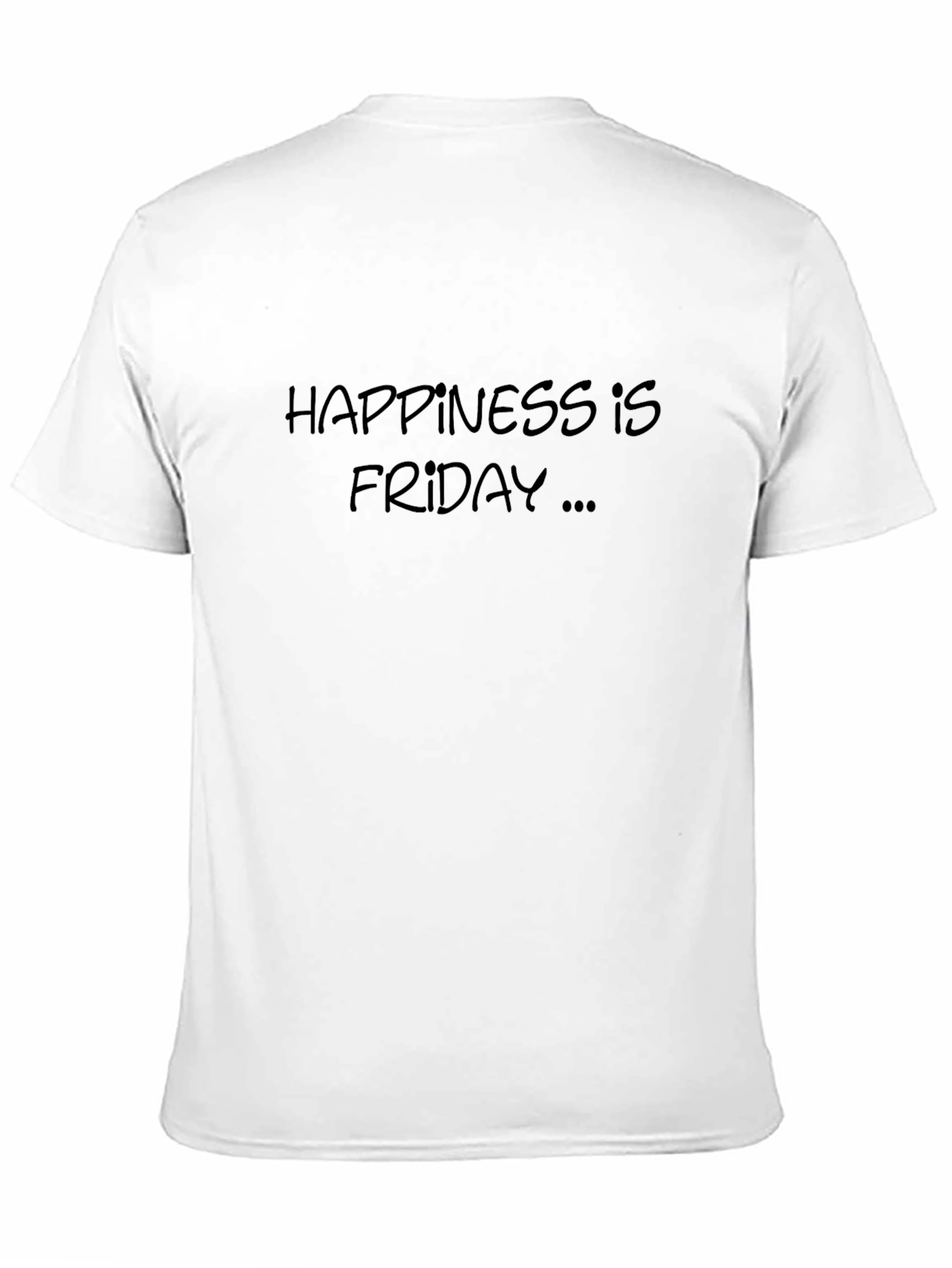 Happiness is Friday Tee - Casual Comfort