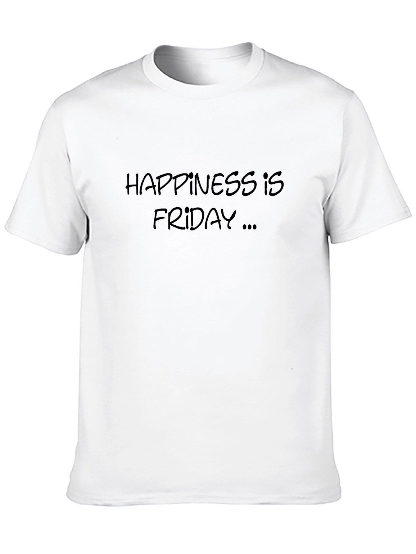 Happiness is Friday Tee - Casual Comfort