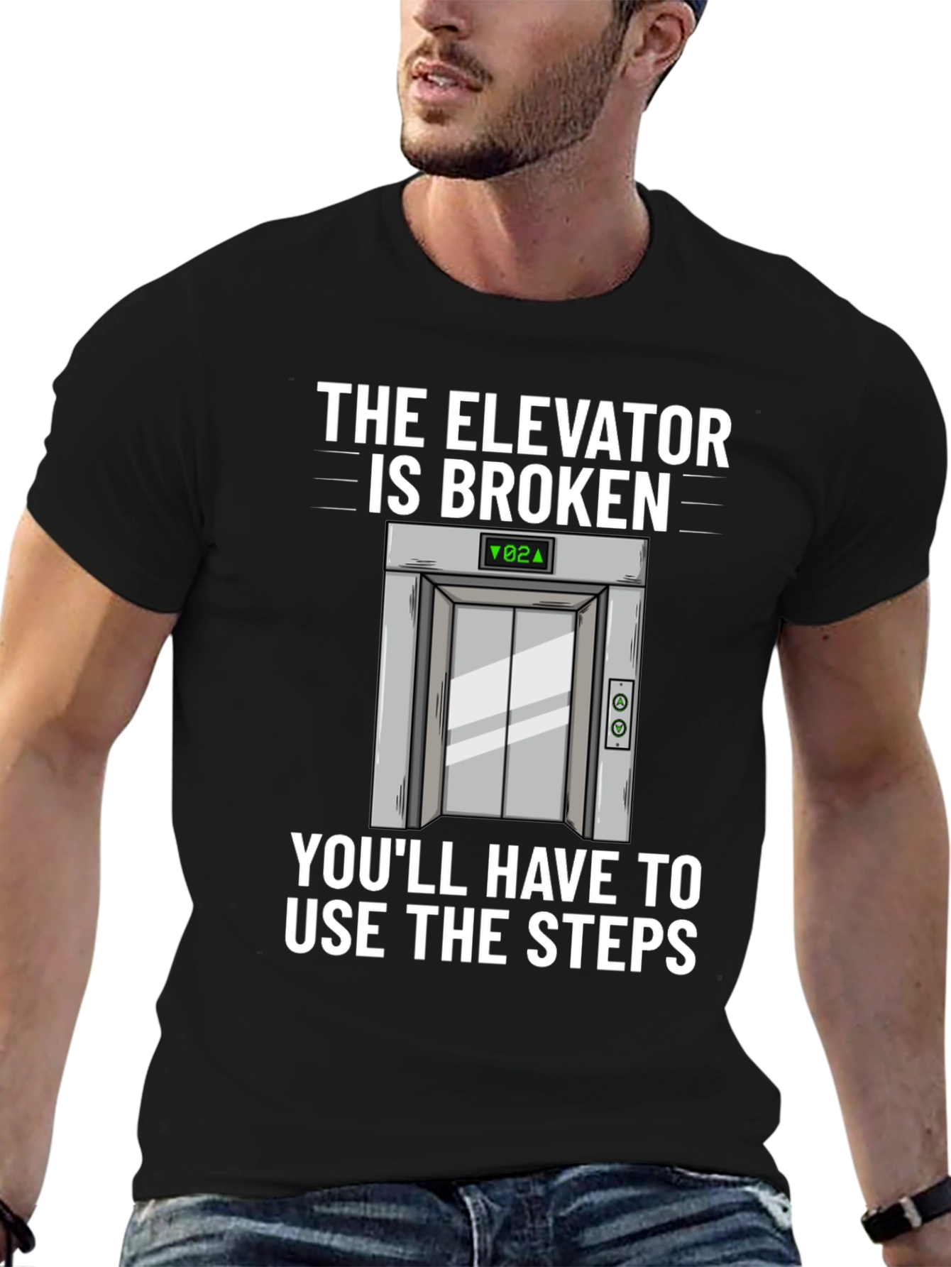Elevator Broken T-Shirt - Humorous Graphic Tee