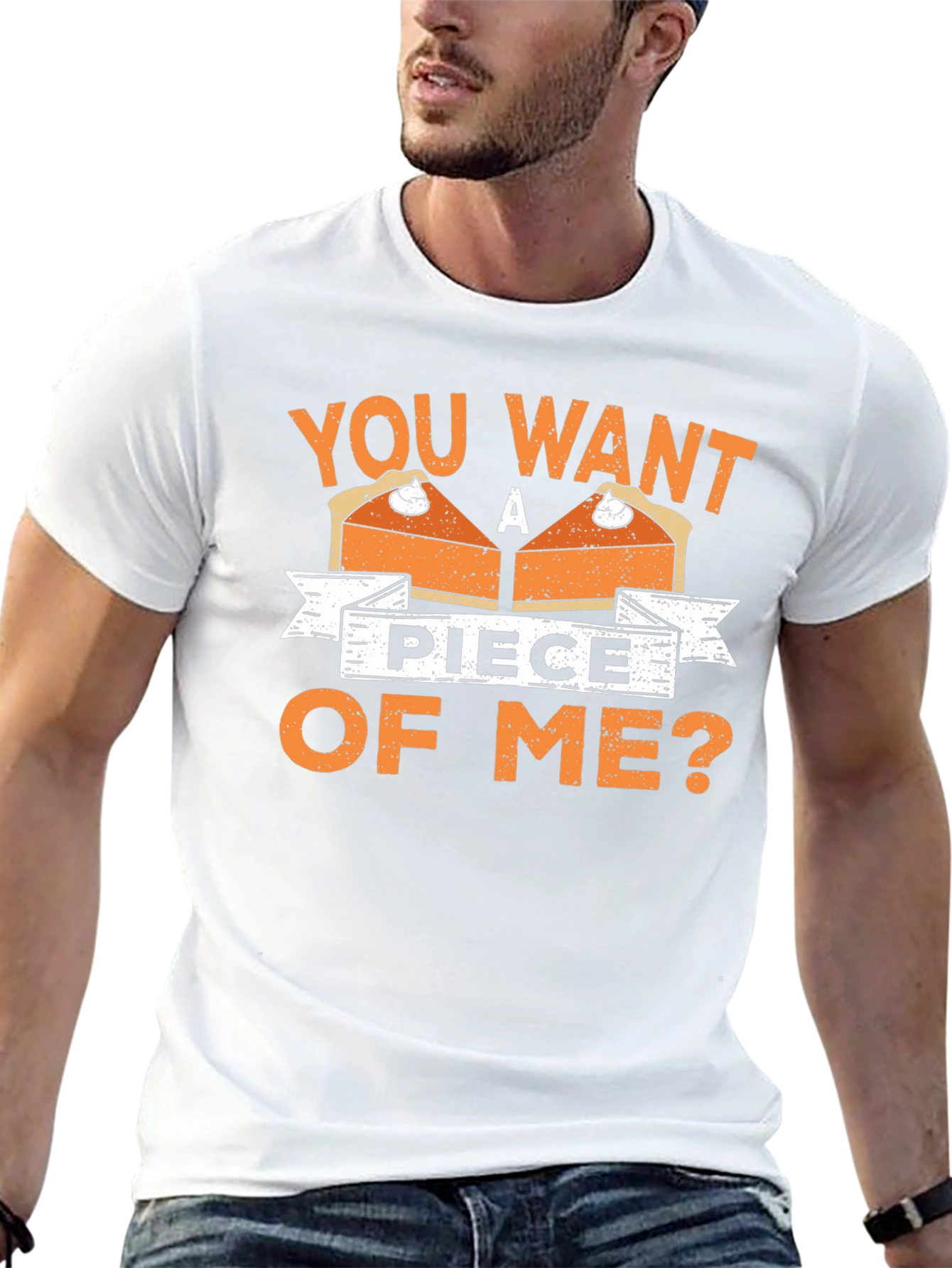 You Want A Piece Of Me Pie T-Shirt