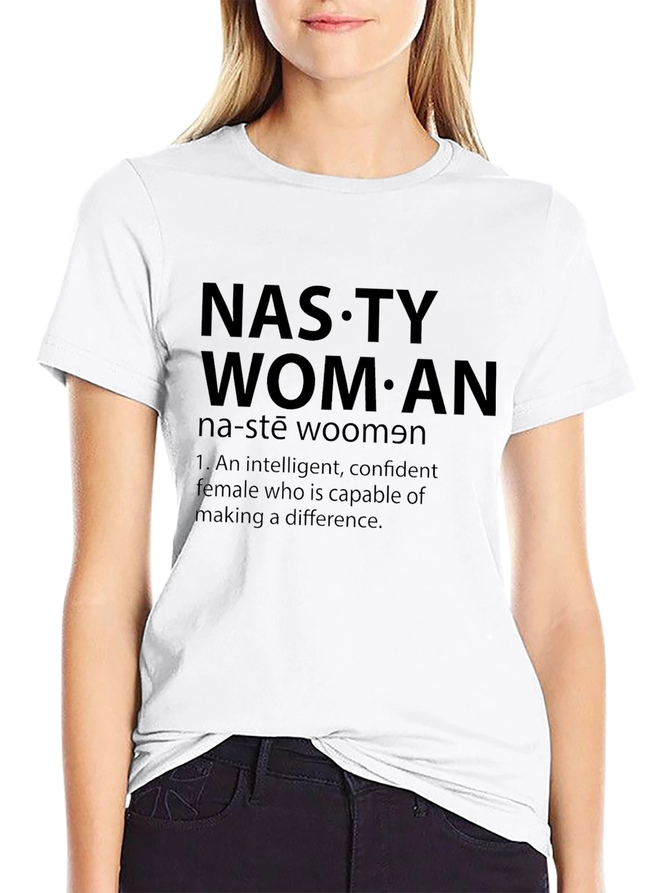 Nasty Woman Graphic Tee - Empowering Statement Shirt
