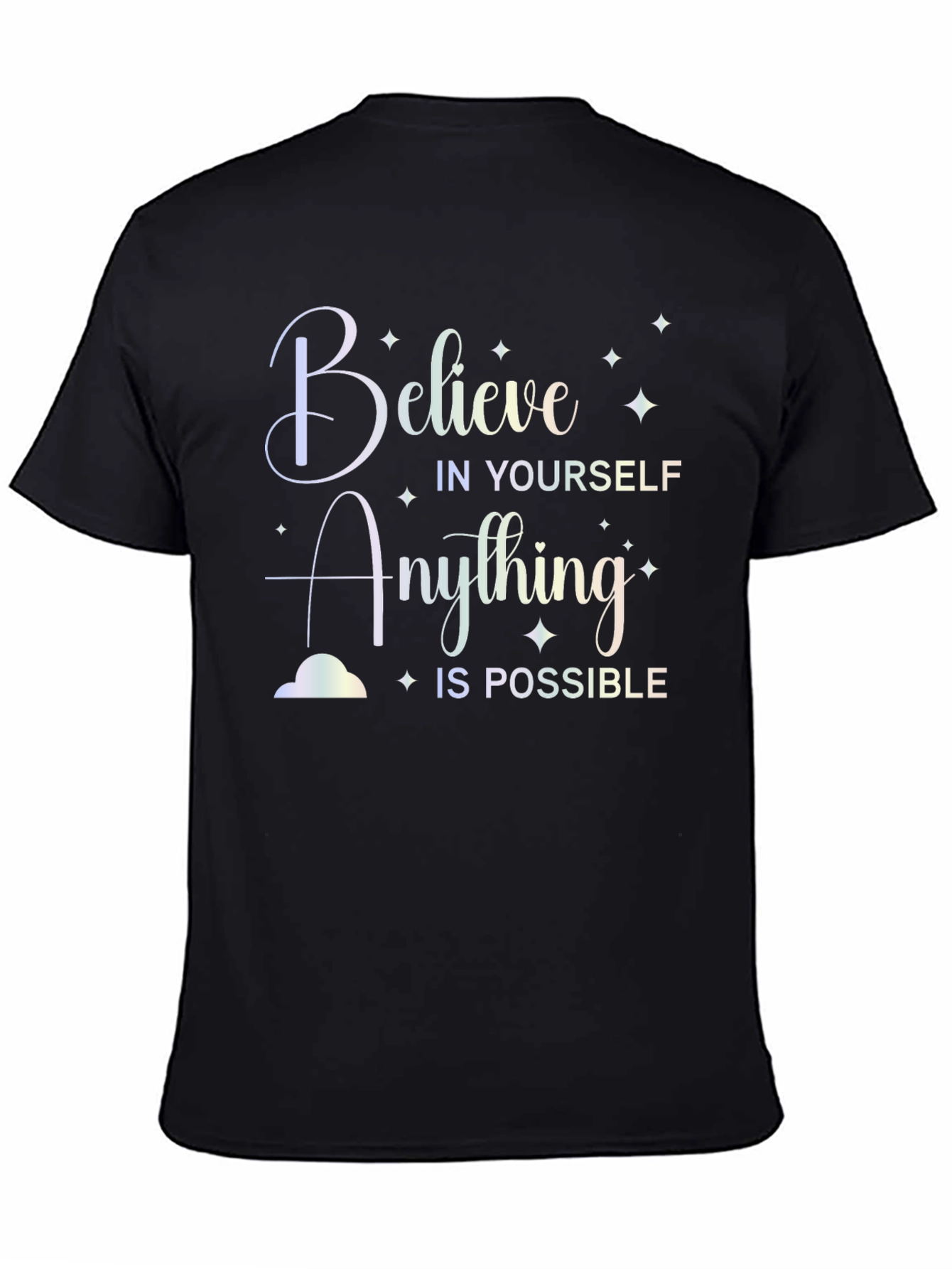 Believe in Yourself Graphic Tee - Inspirational Shirt