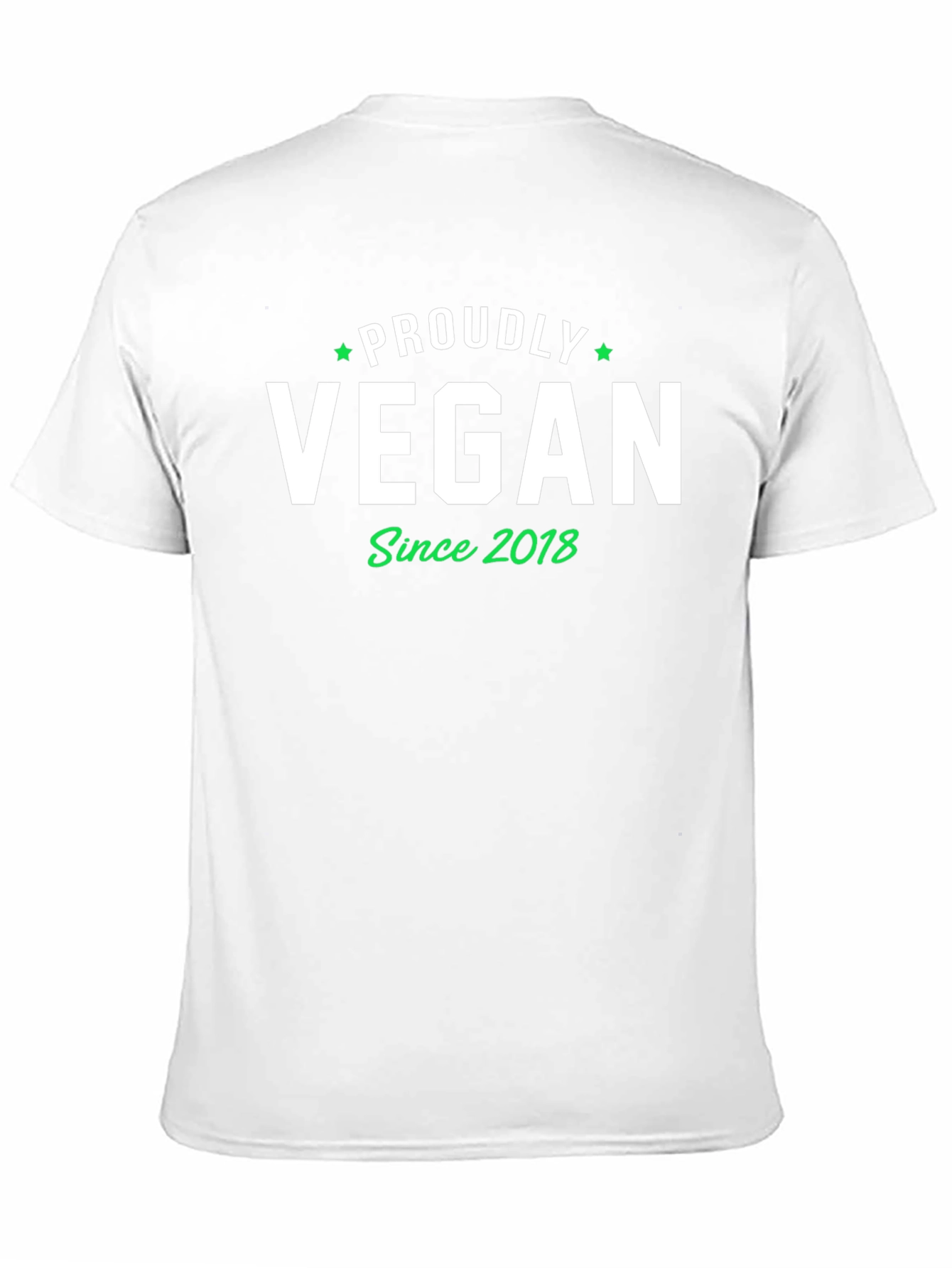 Proudly Vegan Since 2018 T-Shirt