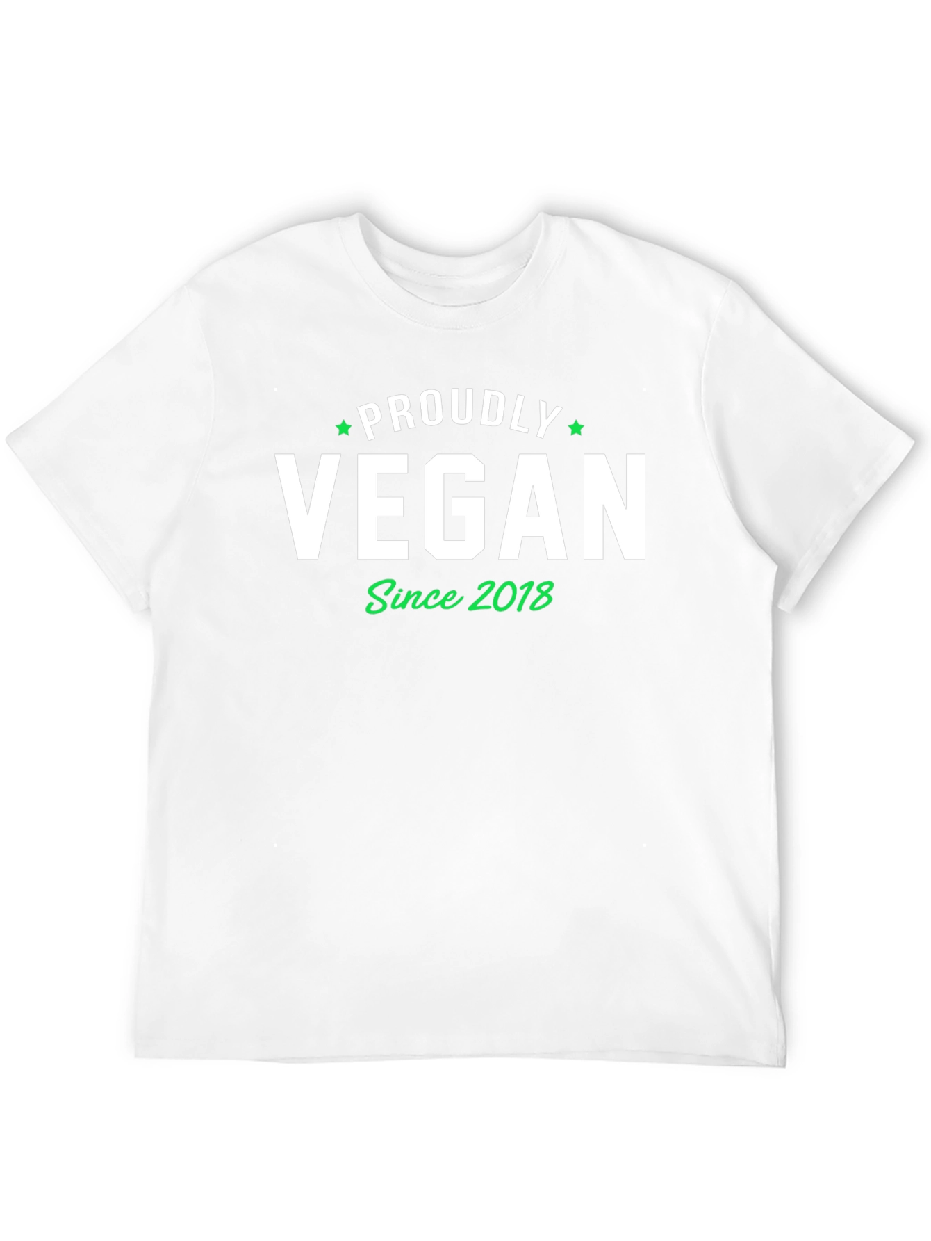 Proudly Vegan Since 2018 T-Shirt