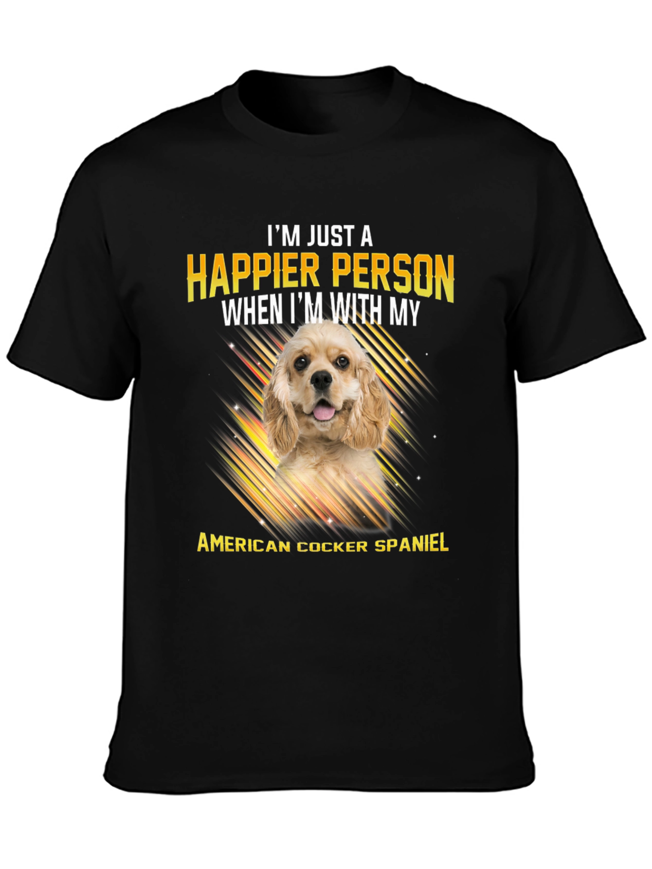 American Cocker Spaniel T-Shirt: Happier Person Tee