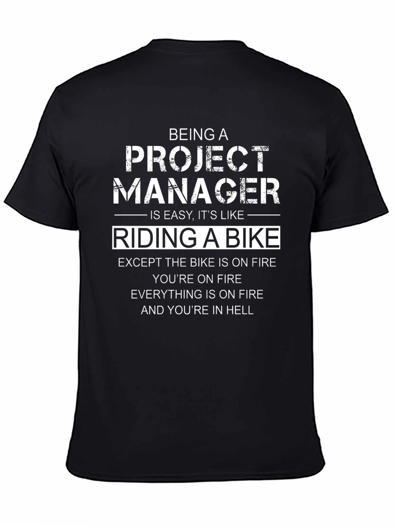 Project Manager Humor T-Shirt