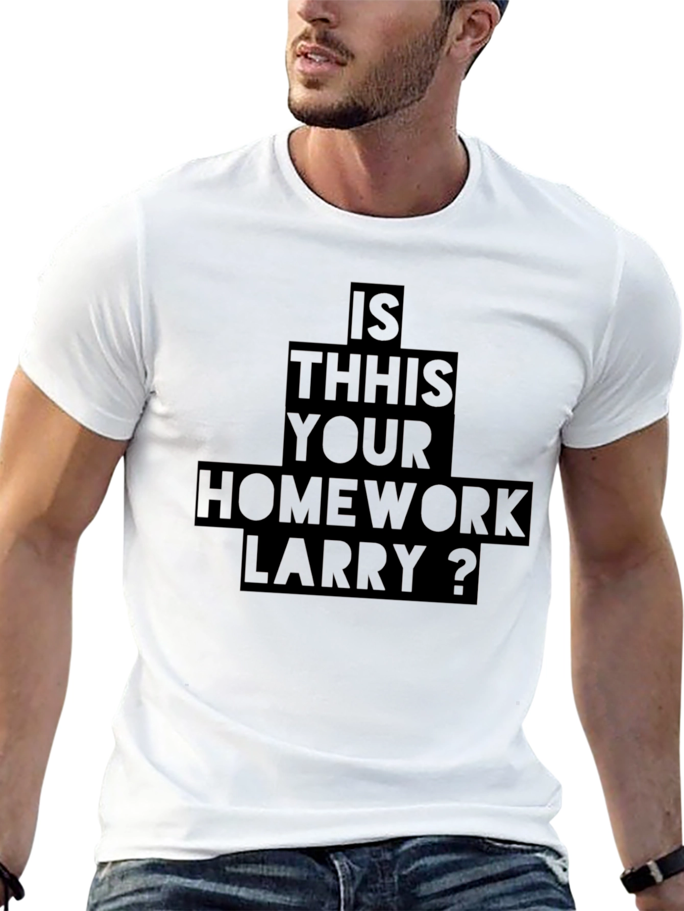 Is This Your Homework Larry T-Shirt