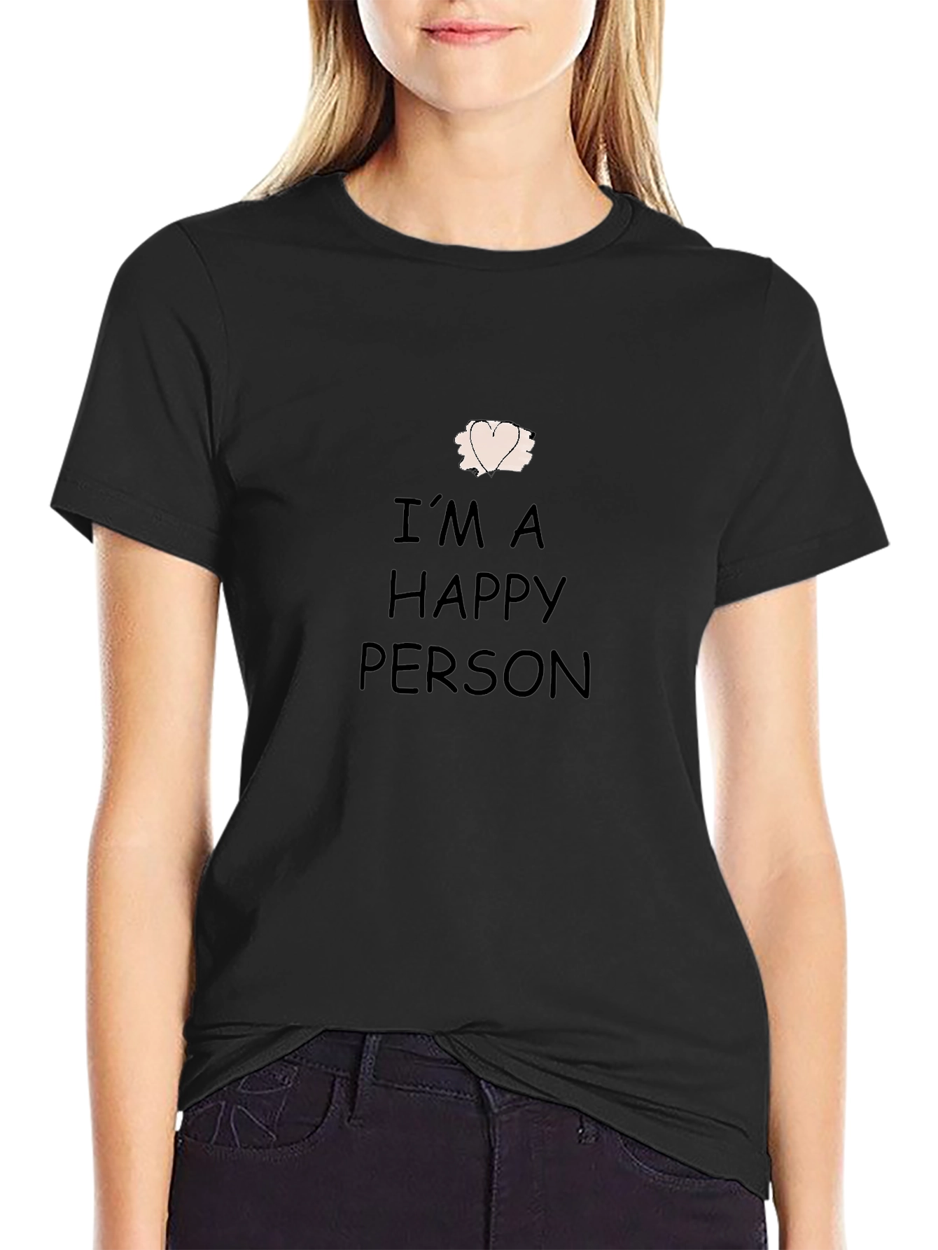 Im A Happy Person T-Shirt - Black