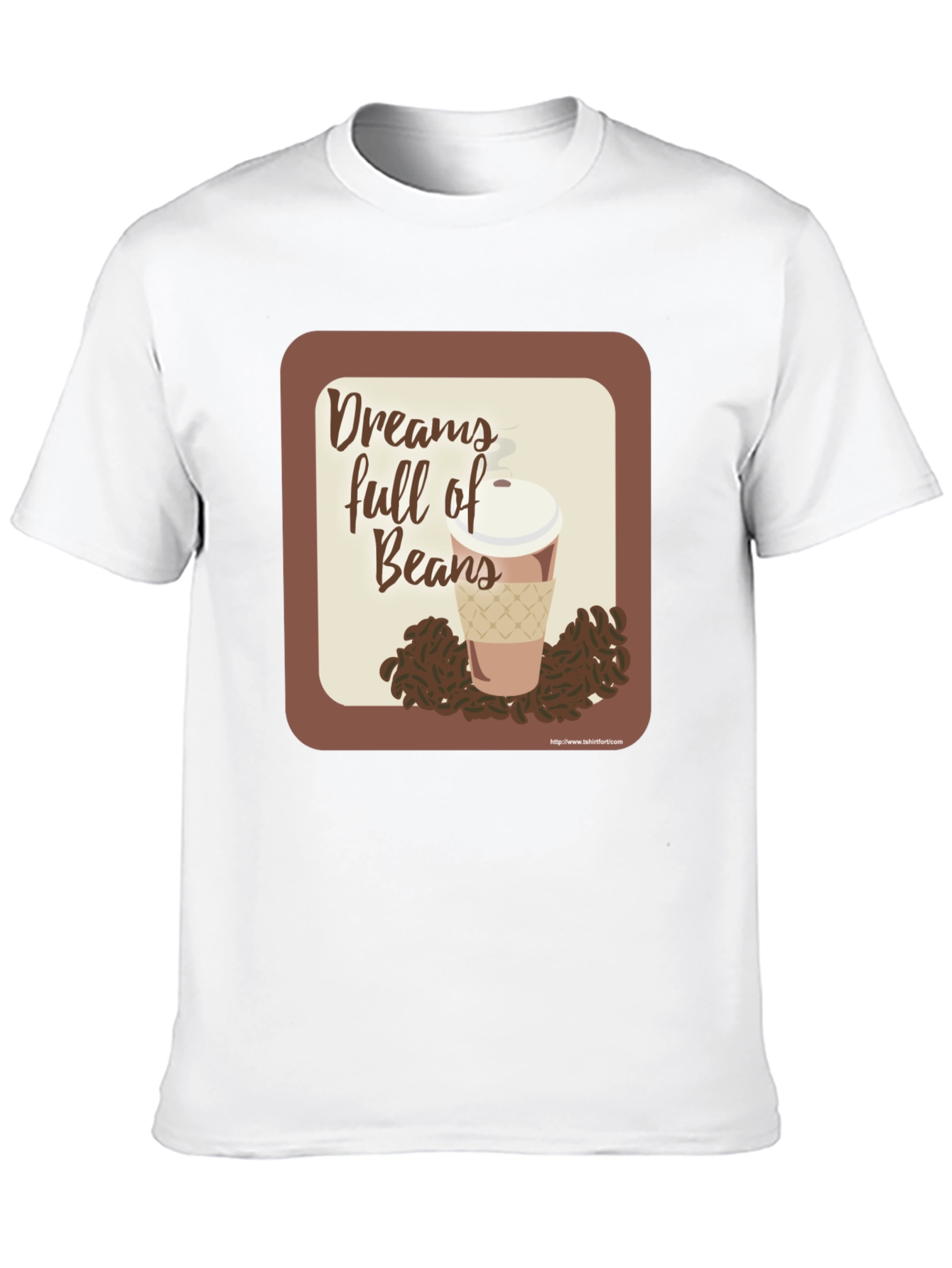 Dreams Full of Beans Graphic T-Shirt