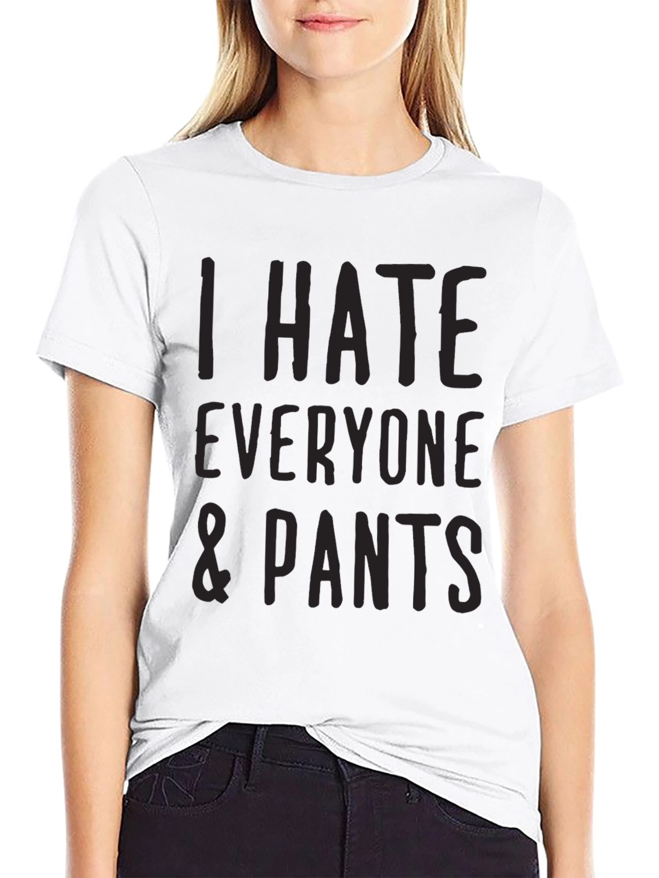 I Hate Everyone & Pants Graphic T-Shirt - Black