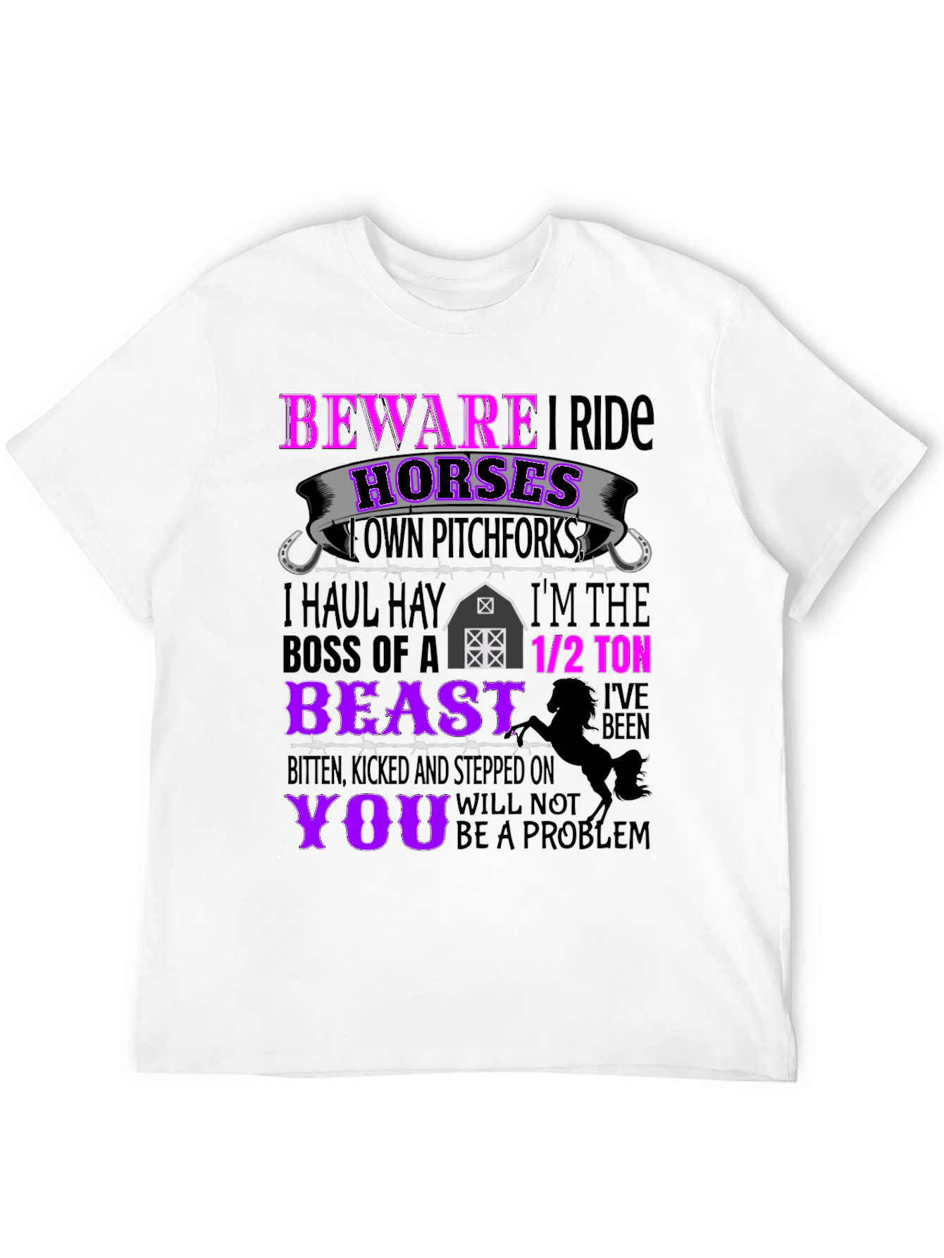 Beware I Ride Horses Graphic Tee