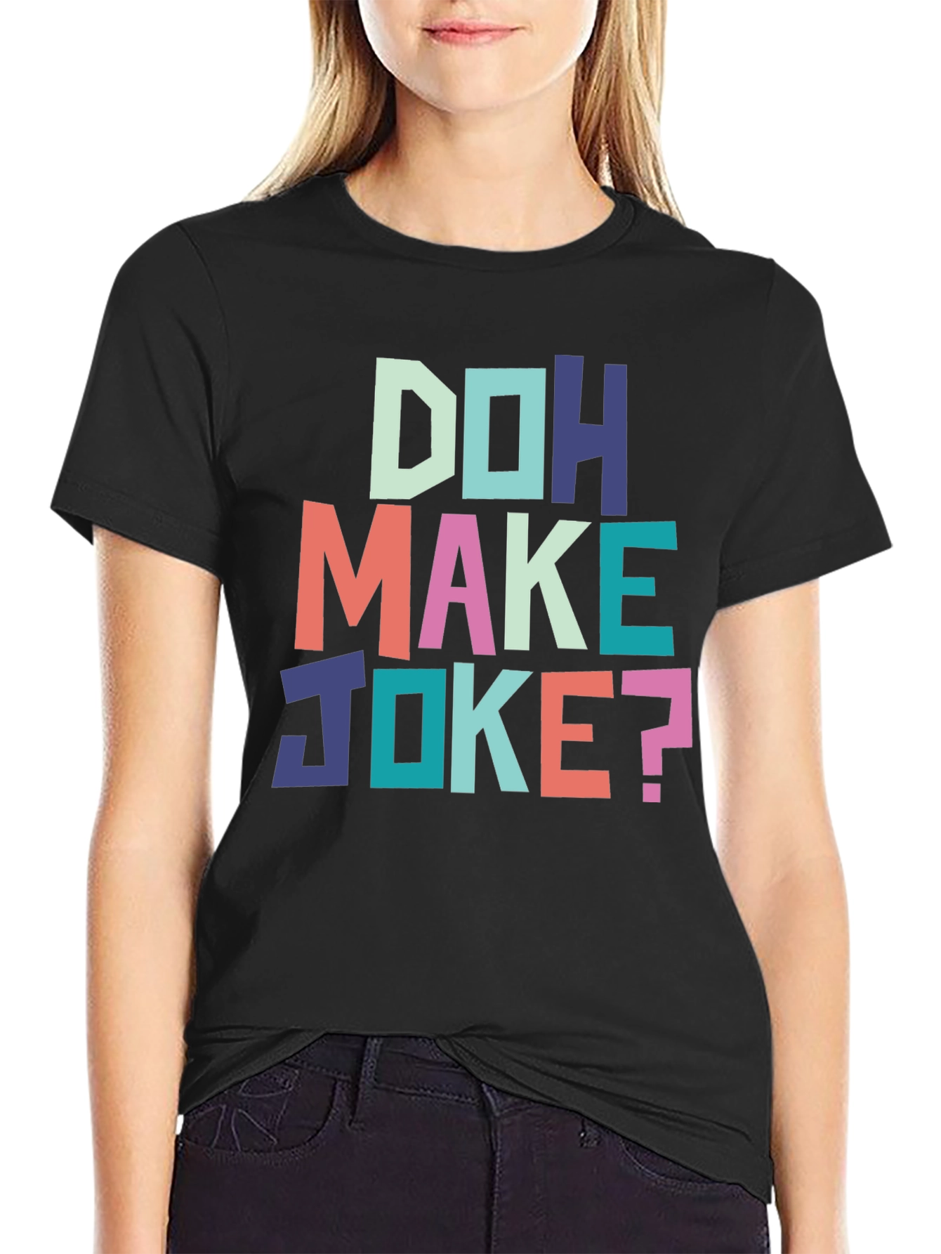 Doh Make Joke? Graphic Tee - Casual Comfort
