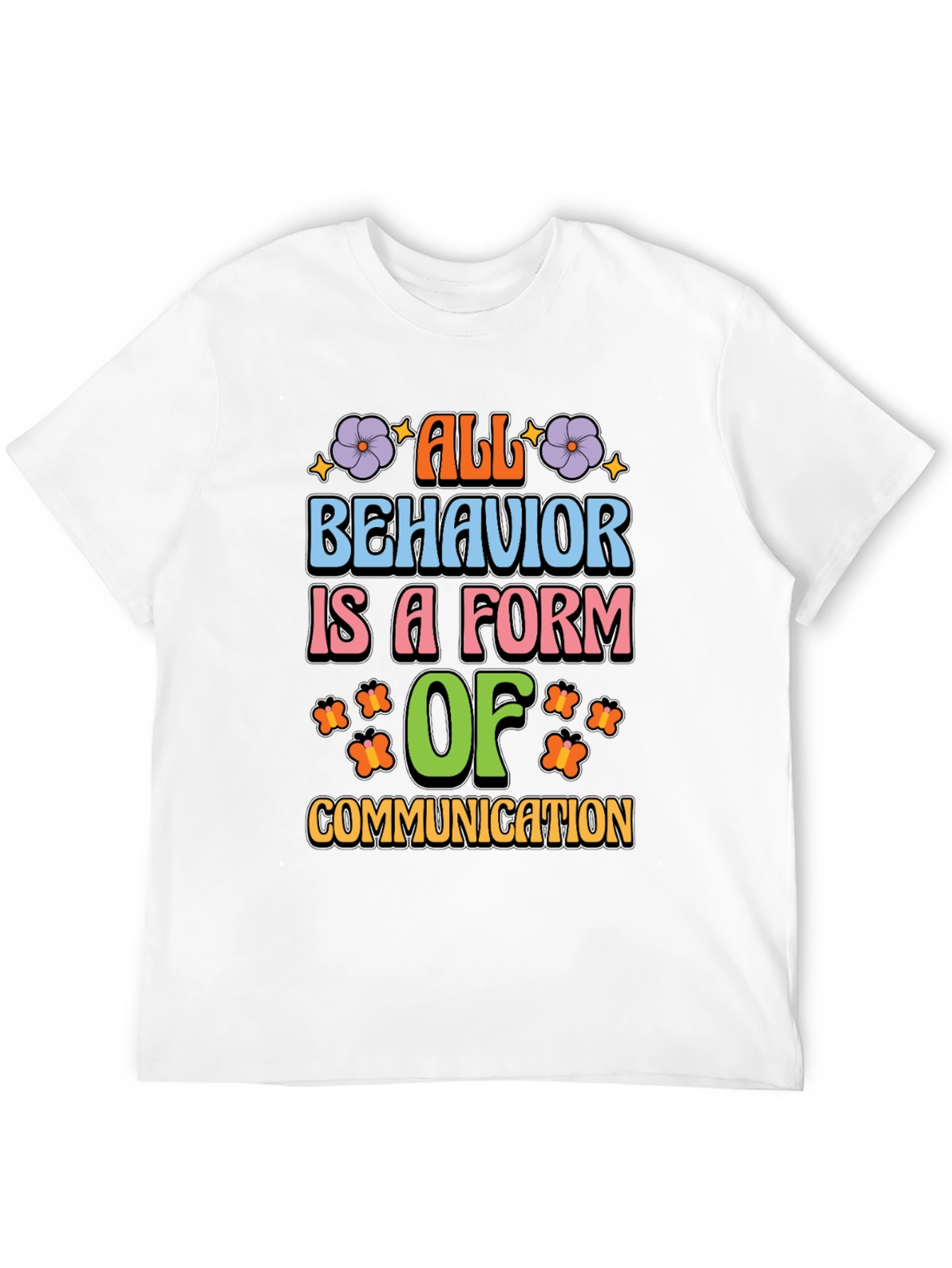 All Behavior is Communication T-Shirt