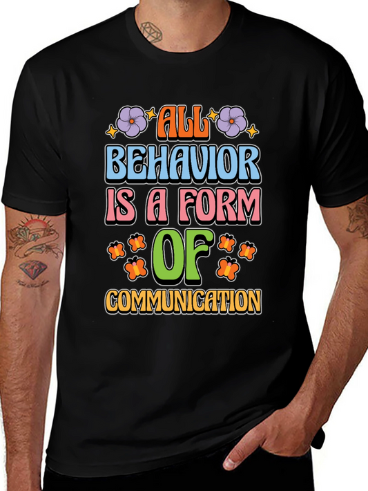 All Behavior is Communication T-Shirt