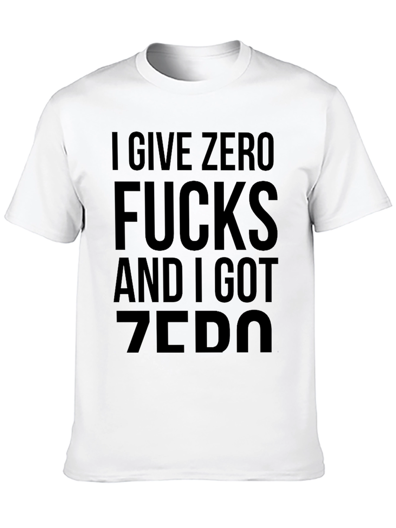 I Give Zero Fucks T-Shirt