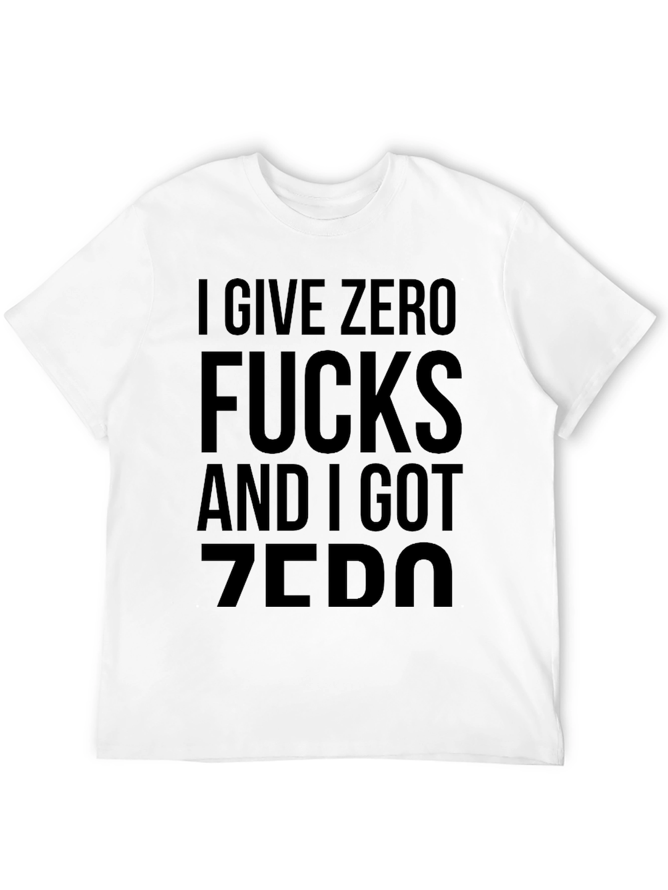 I Give Zero Fucks T-Shirt