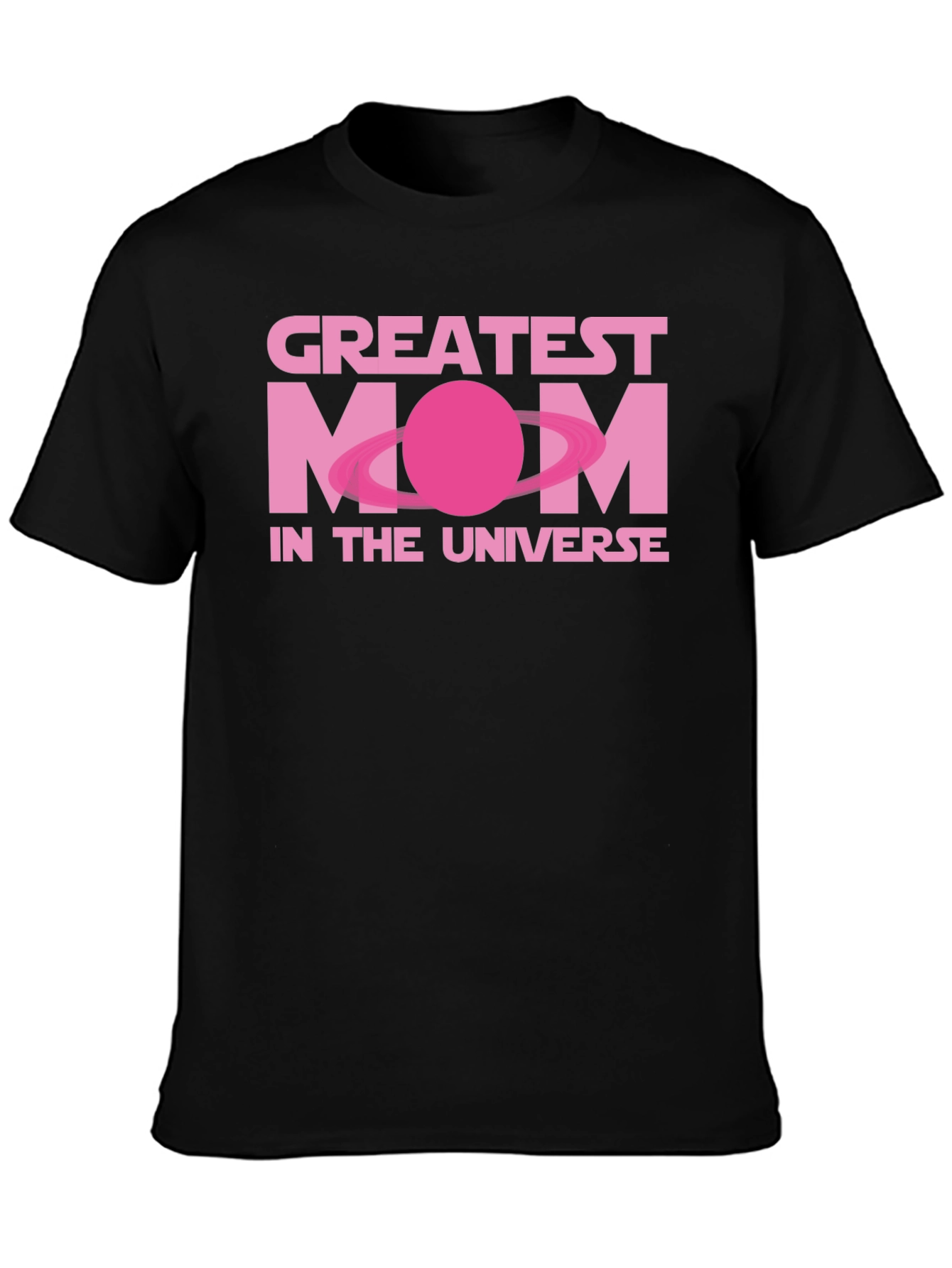 Greatest Mom in the Universe T-Shirt