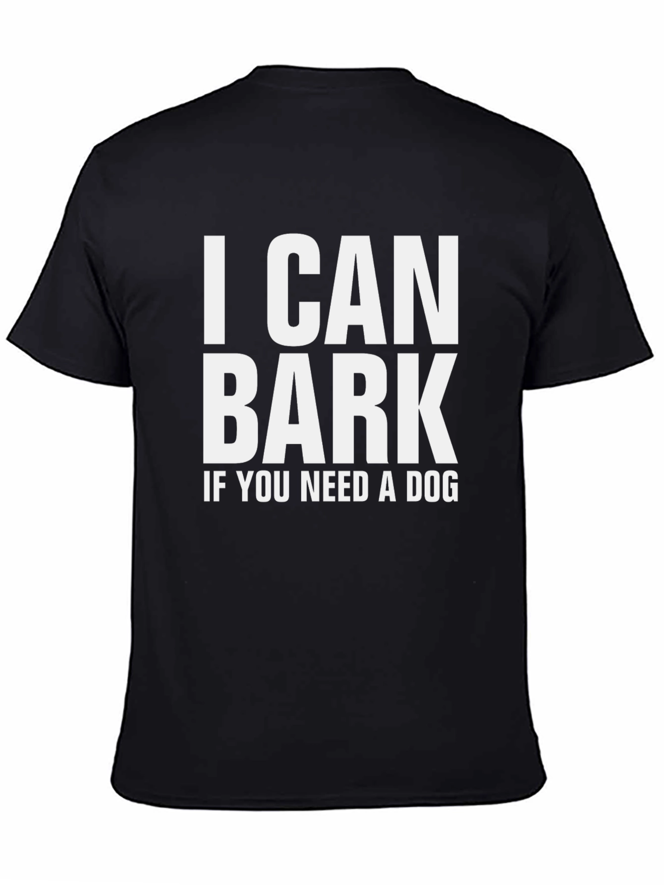 I Can Bark T-Shirt - Funny Dog Lover Tee