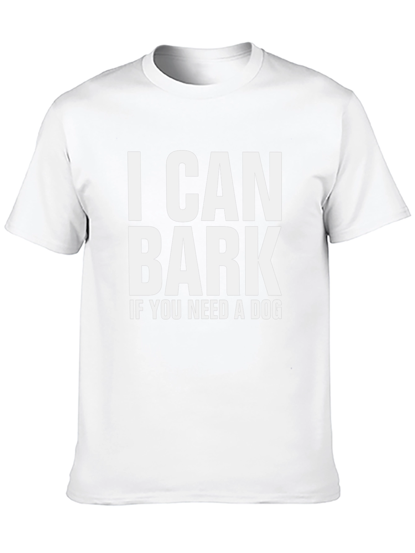 I Can Bark T-Shirt - Funny Dog Lover Tee