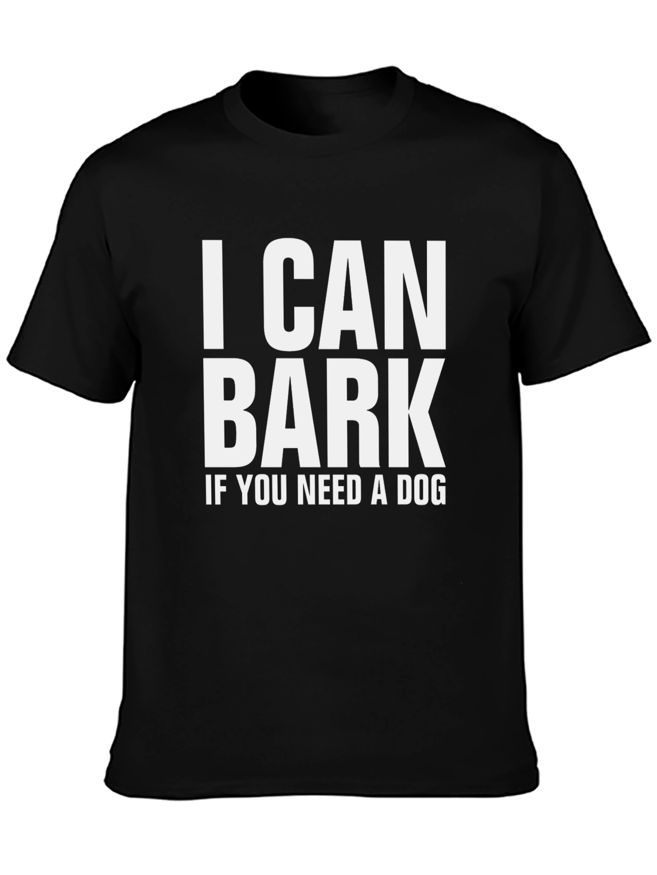 I Can Bark T-Shirt - Funny Dog Lover Tee