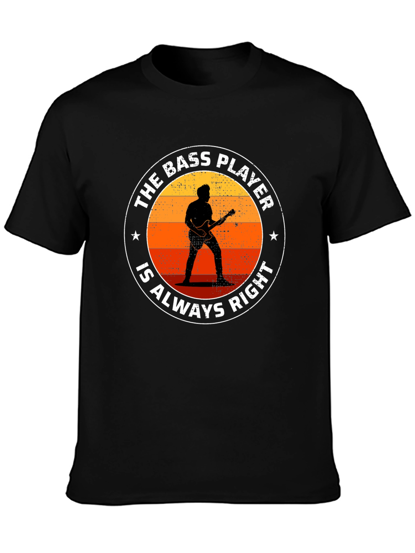Bass Player Always Right Graphic T-Shirt