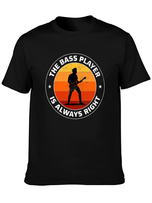 Bass Player Always Right Graphic T-Shirt