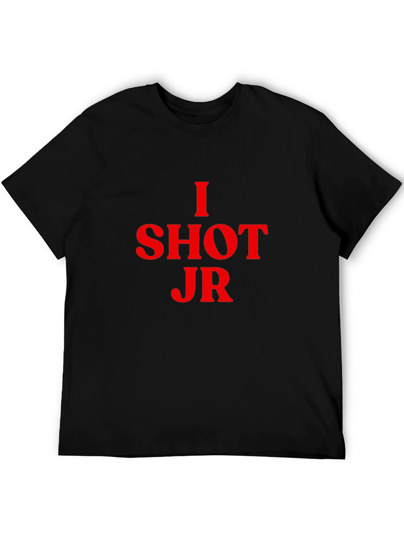 I Shot JR T-Shirt - Black Novelty Tee