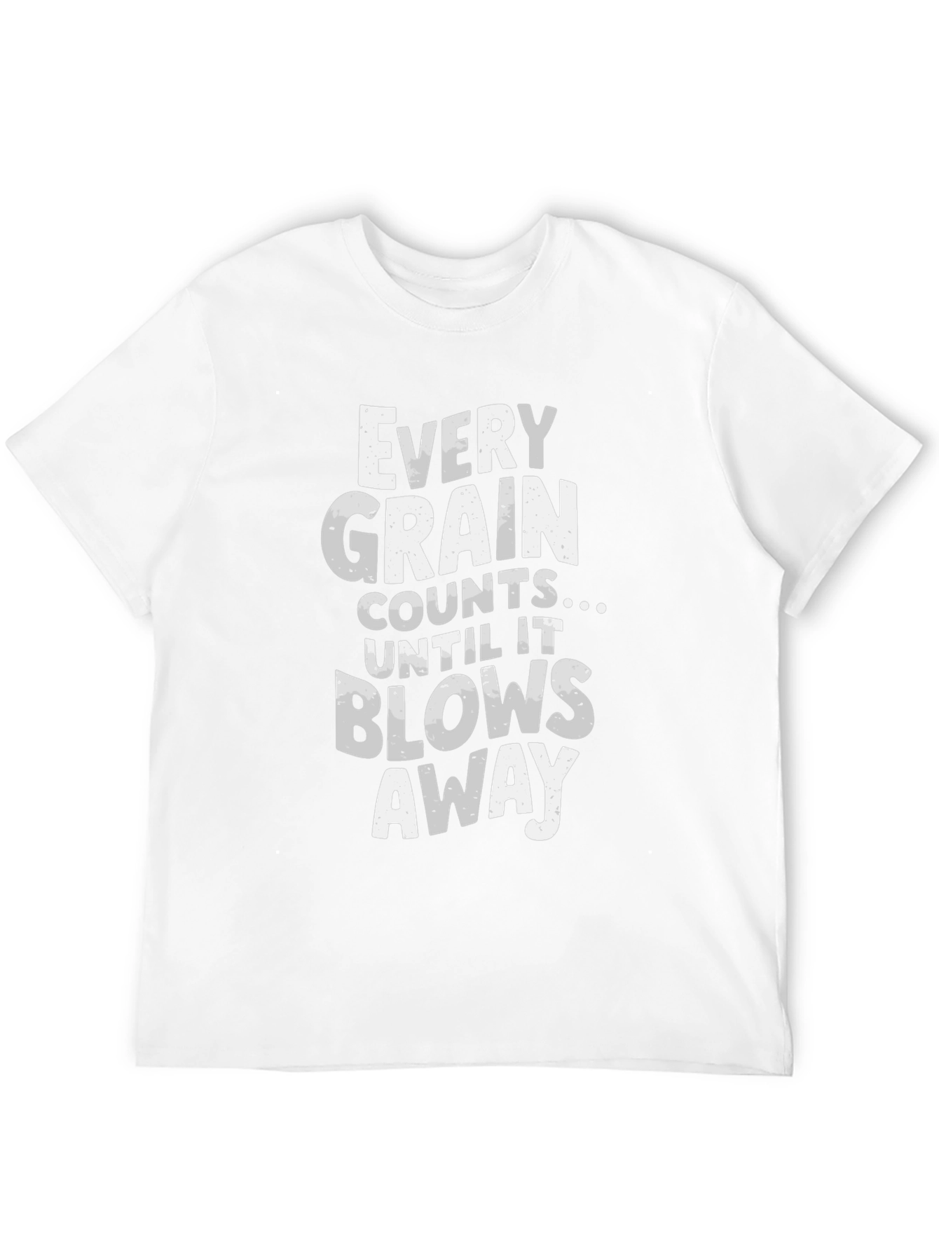Every Grain Counts Funny Graphic T-Shirt