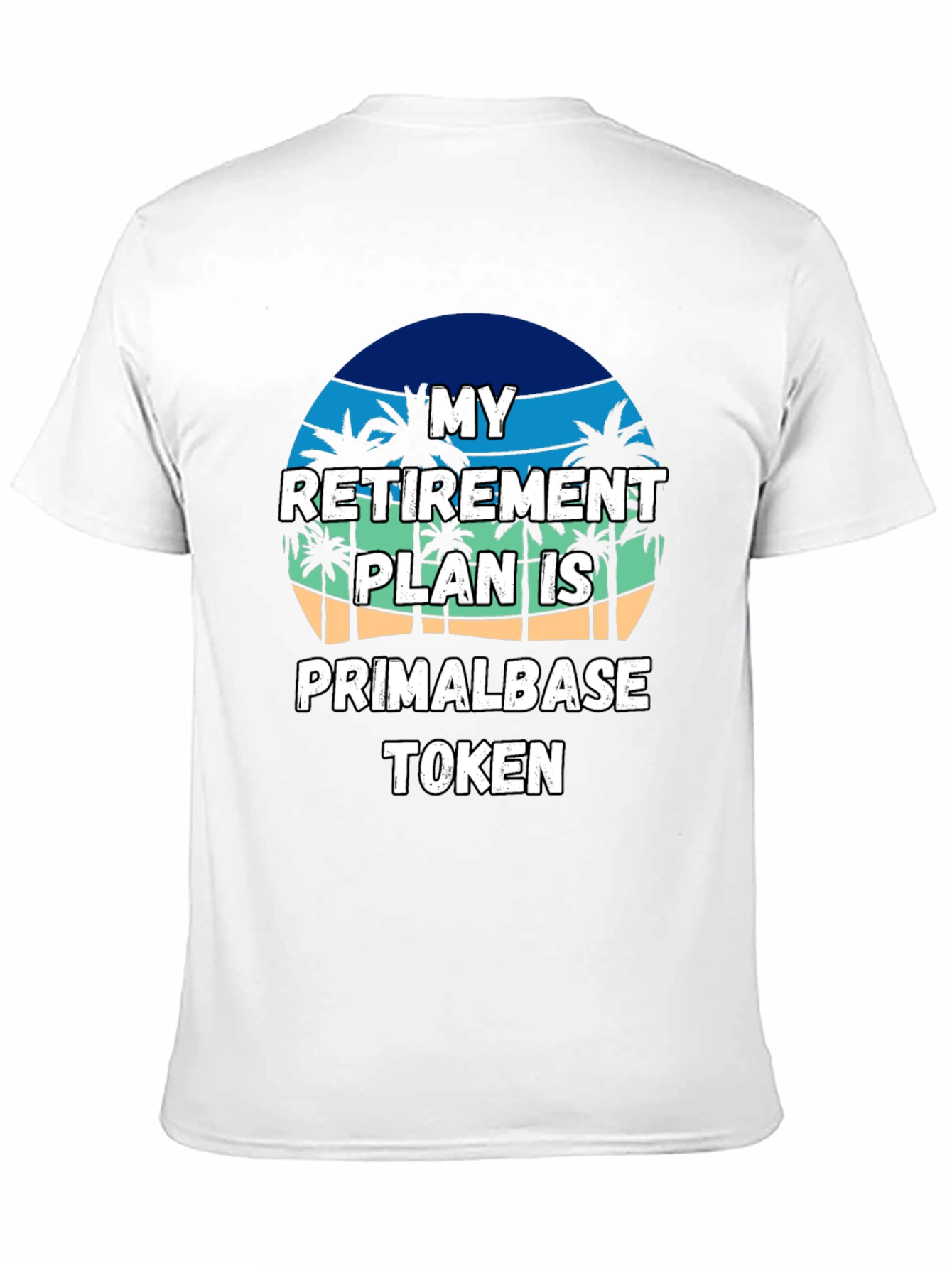 Retirement Plan Primalbase Token T-Shirt