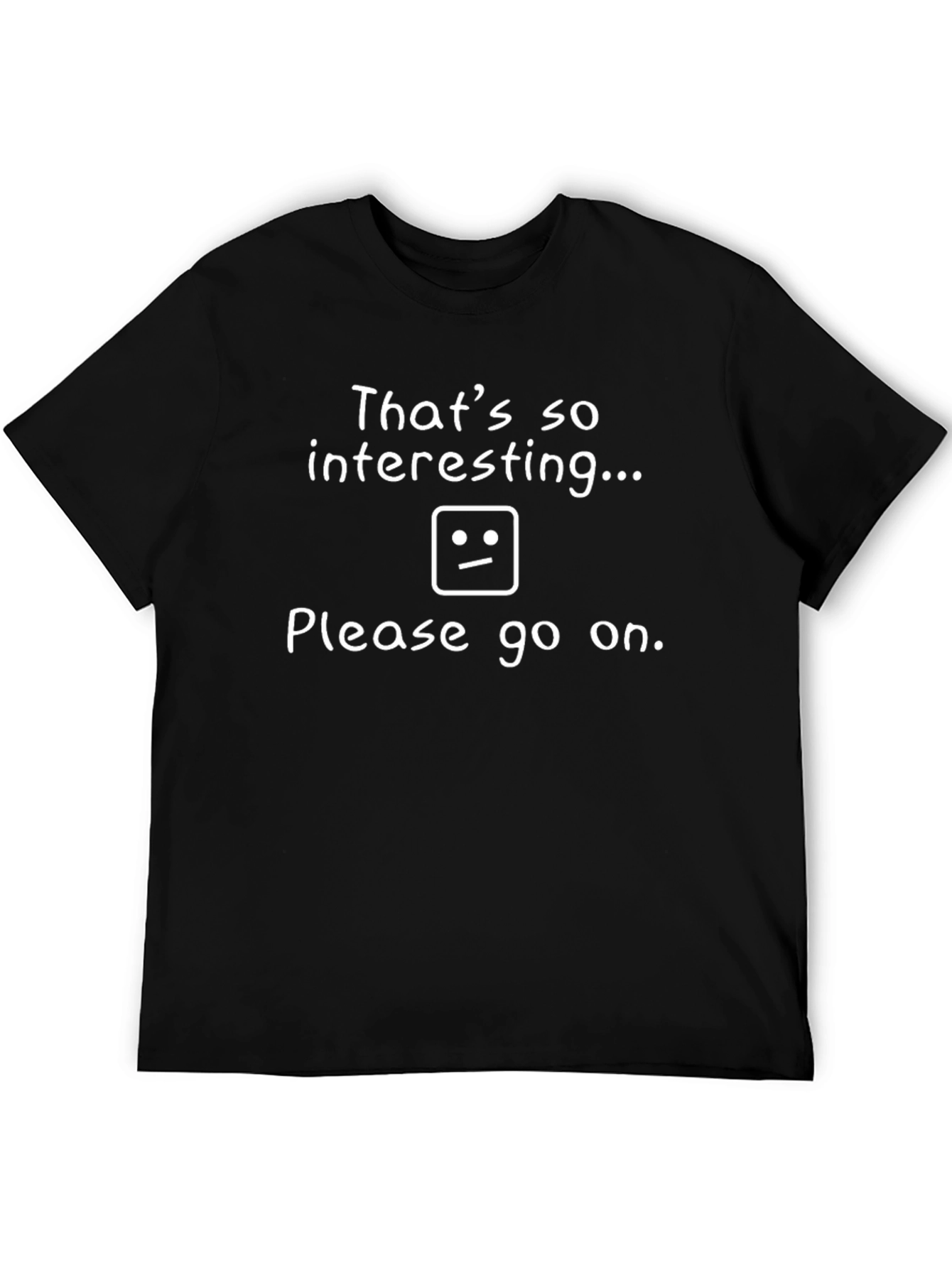 Thats So Interesting T-Shirt