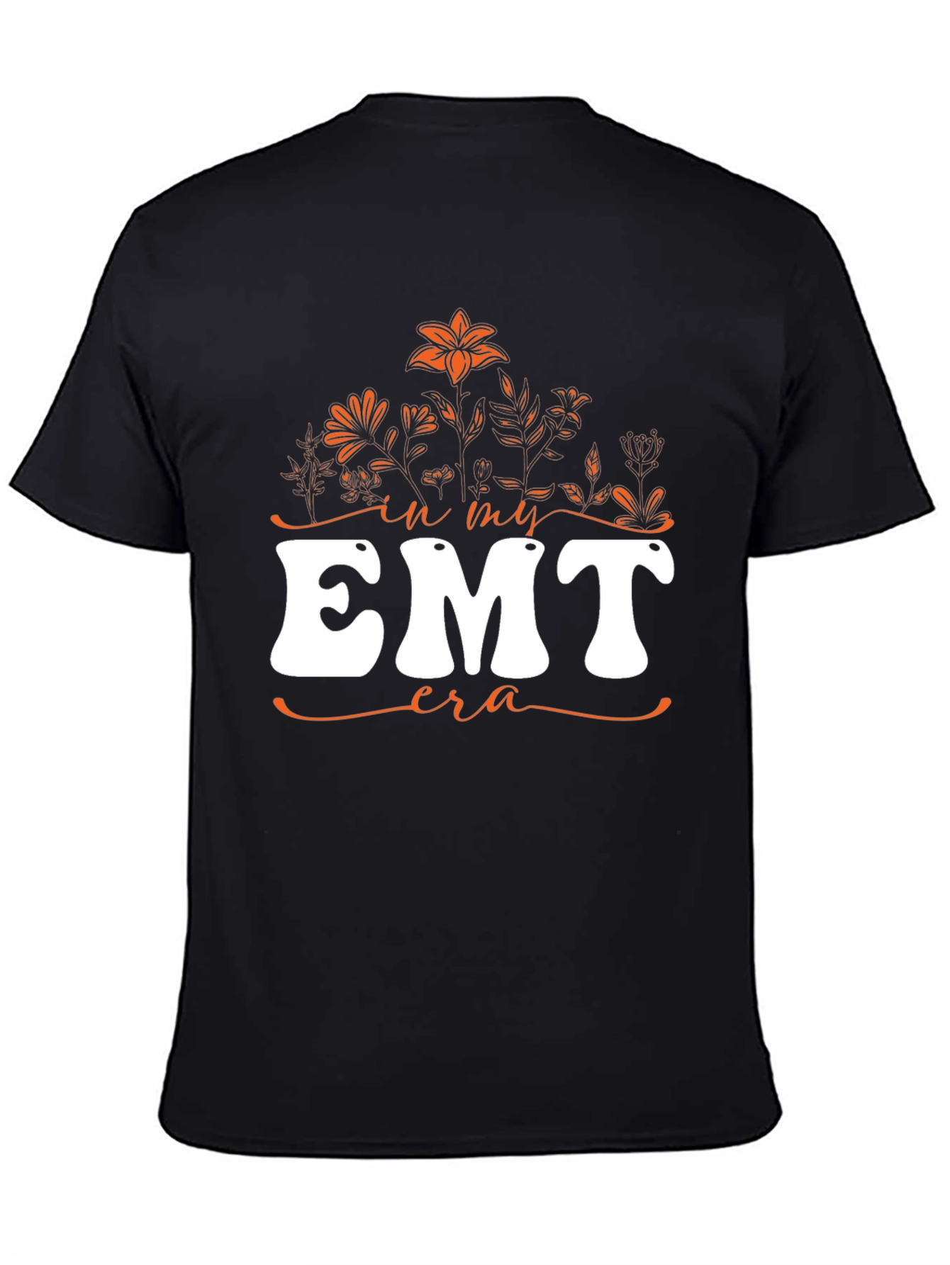 In My EMT Era T-Shirt - Floral Design