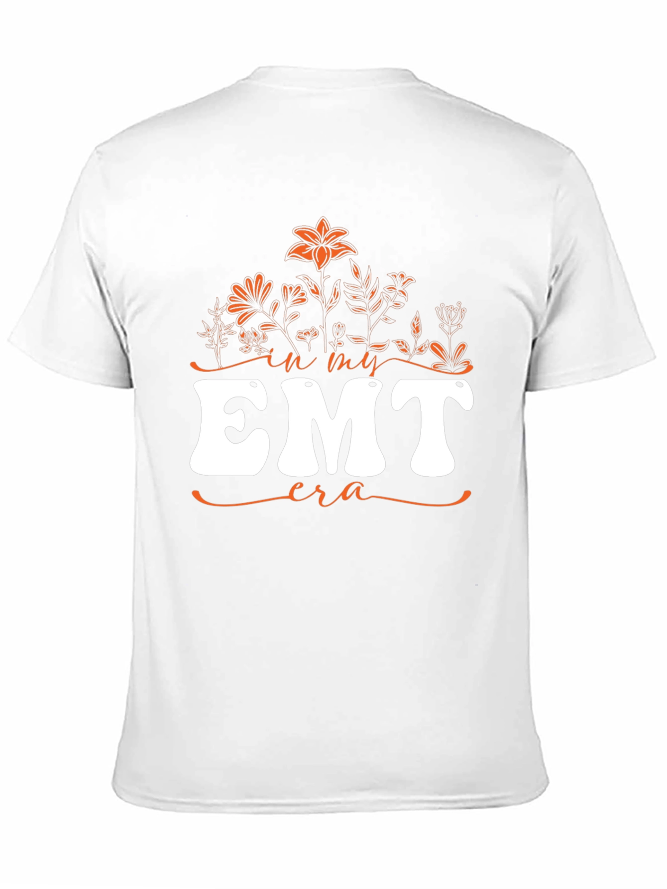 In My EMT Era T-Shirt - Floral Design