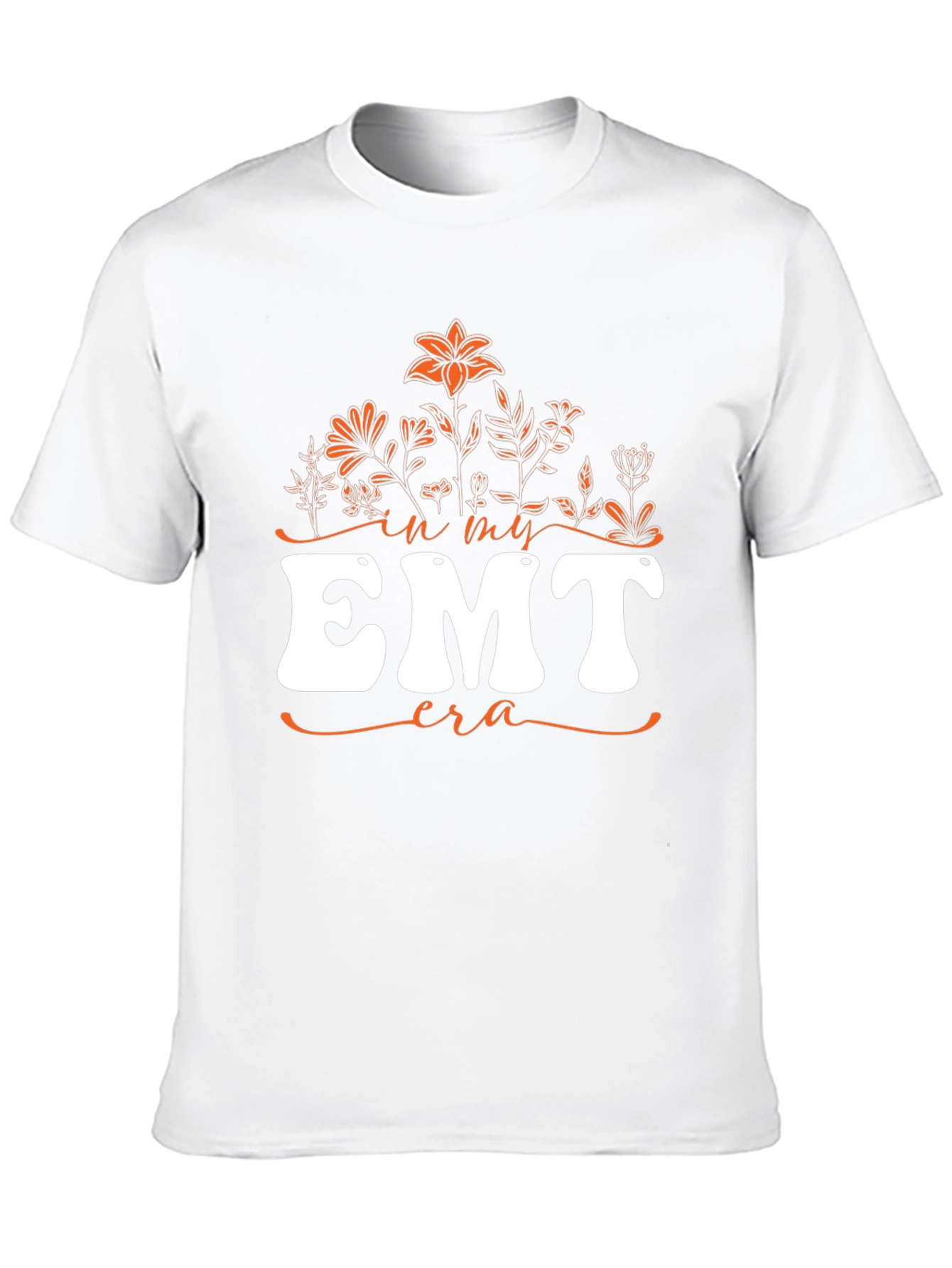 In My EMT Era T-Shirt - Floral Design