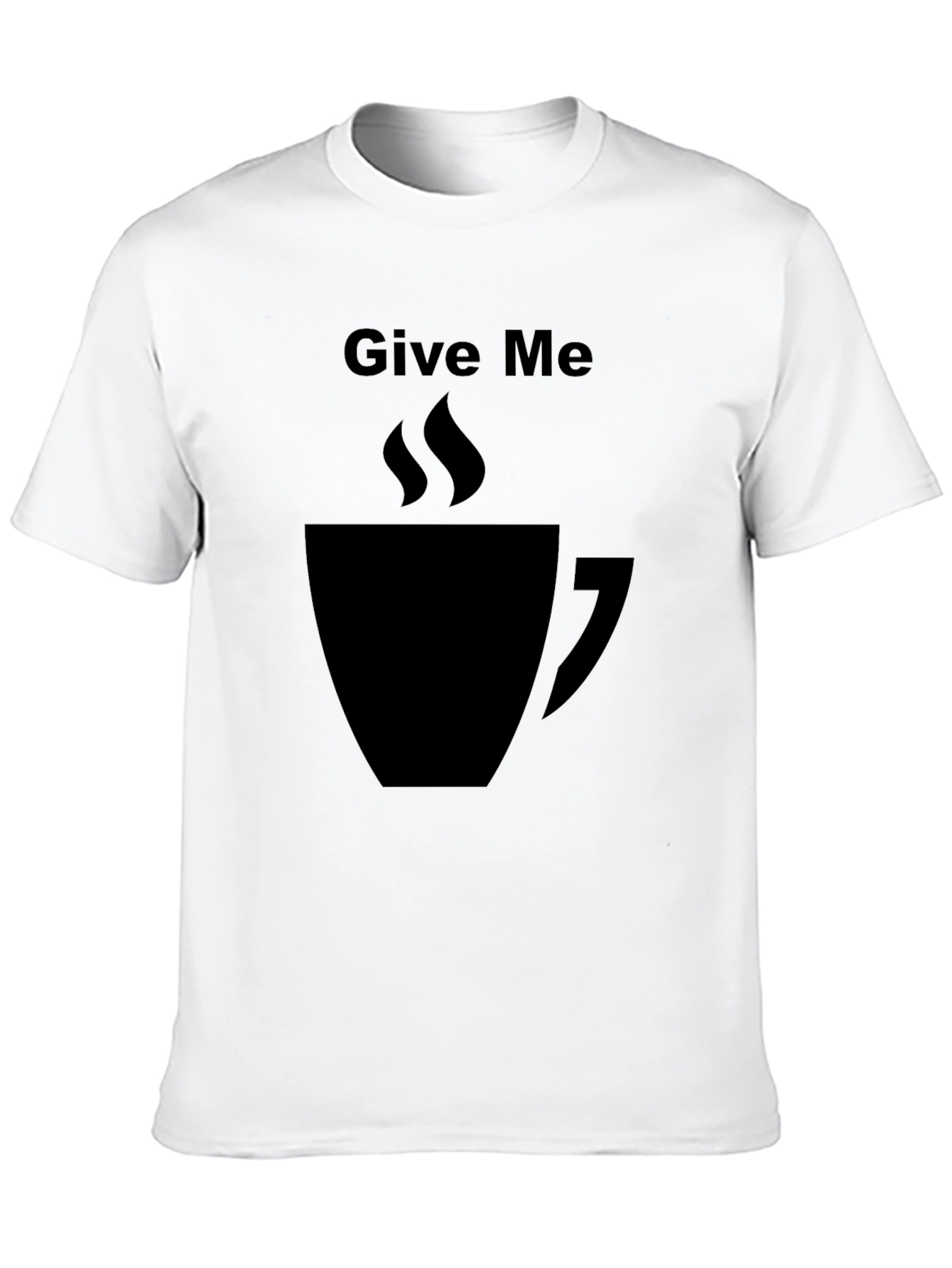 Give Me Coffee T-Shirt - Graphic Tee