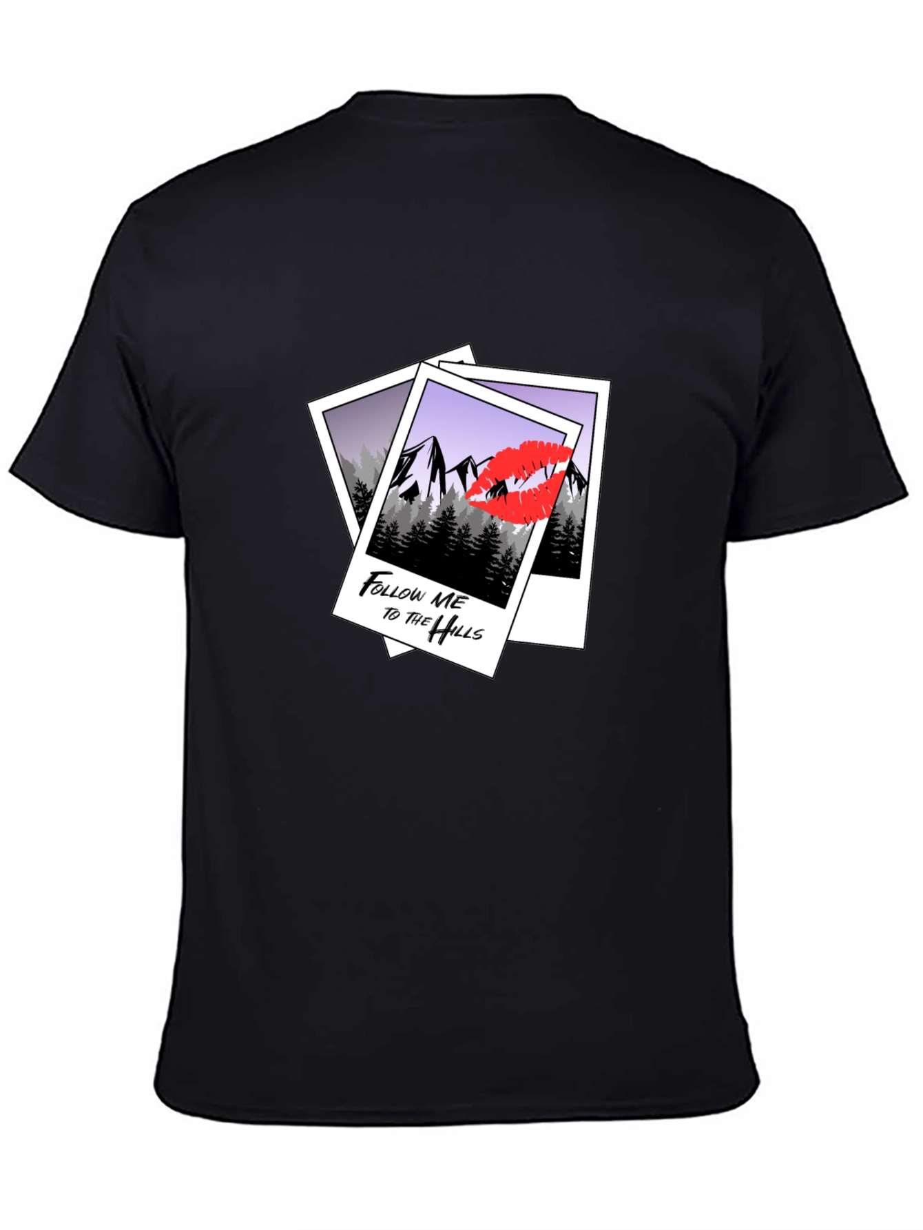 Follow Me to the Hills T-Shirt