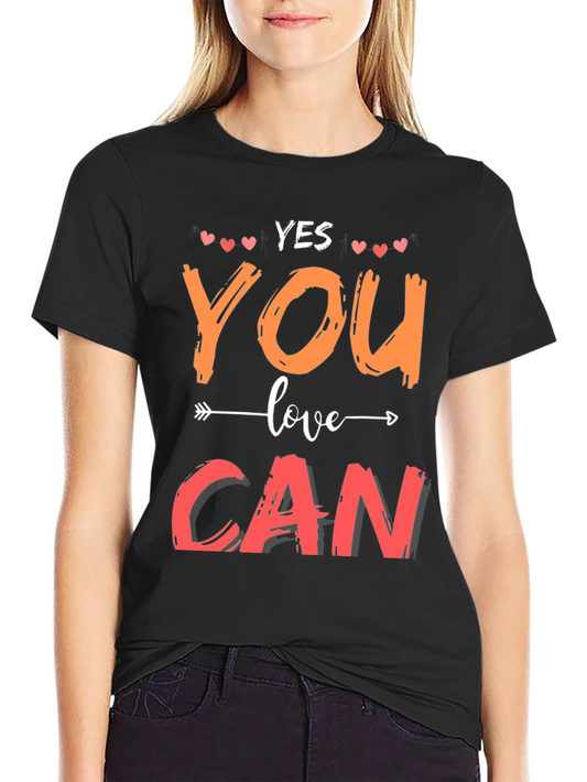 Yes You Can Motivational Graphic Tee Shirt