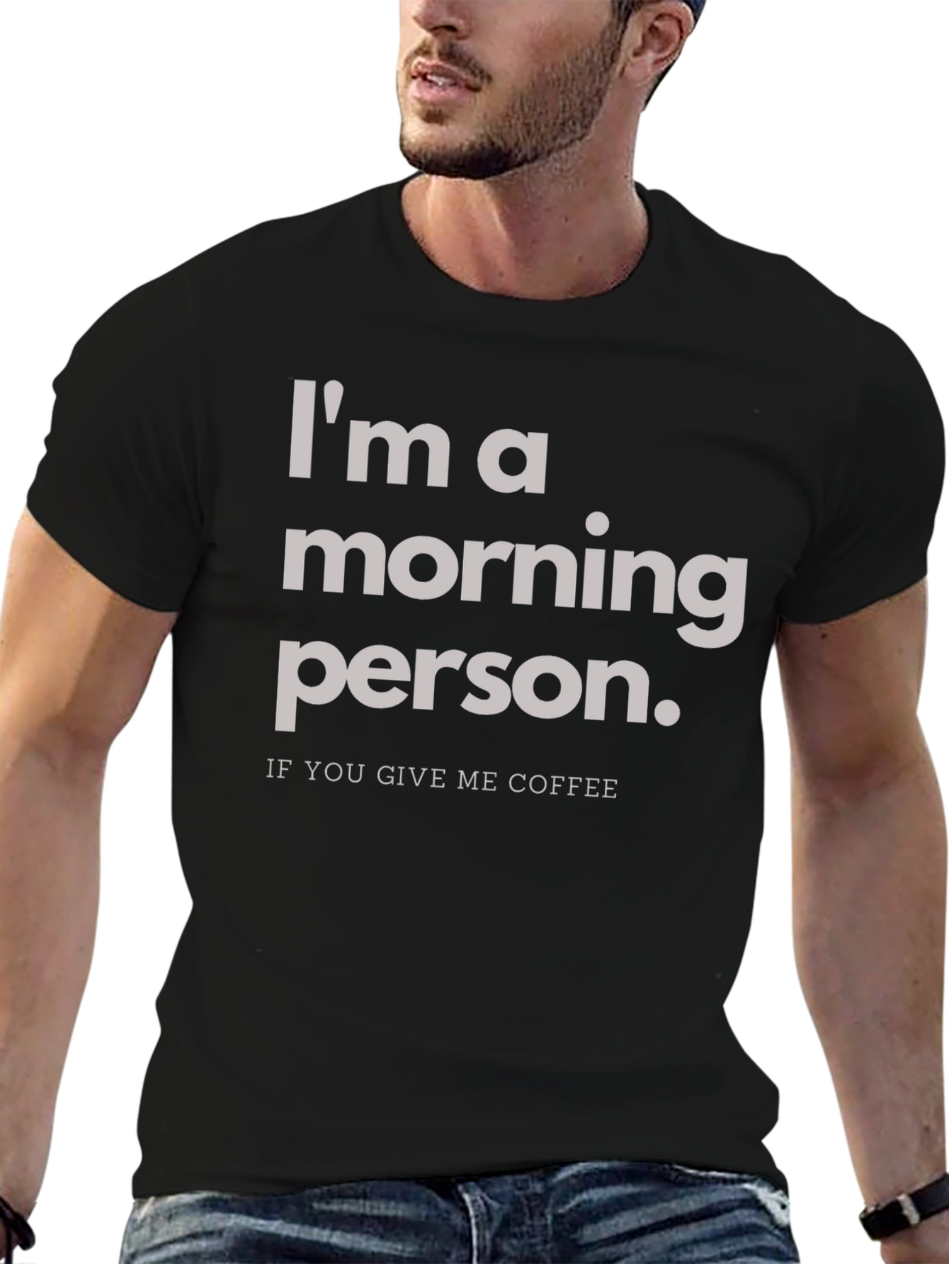 Im a Morning Person T-Shirt