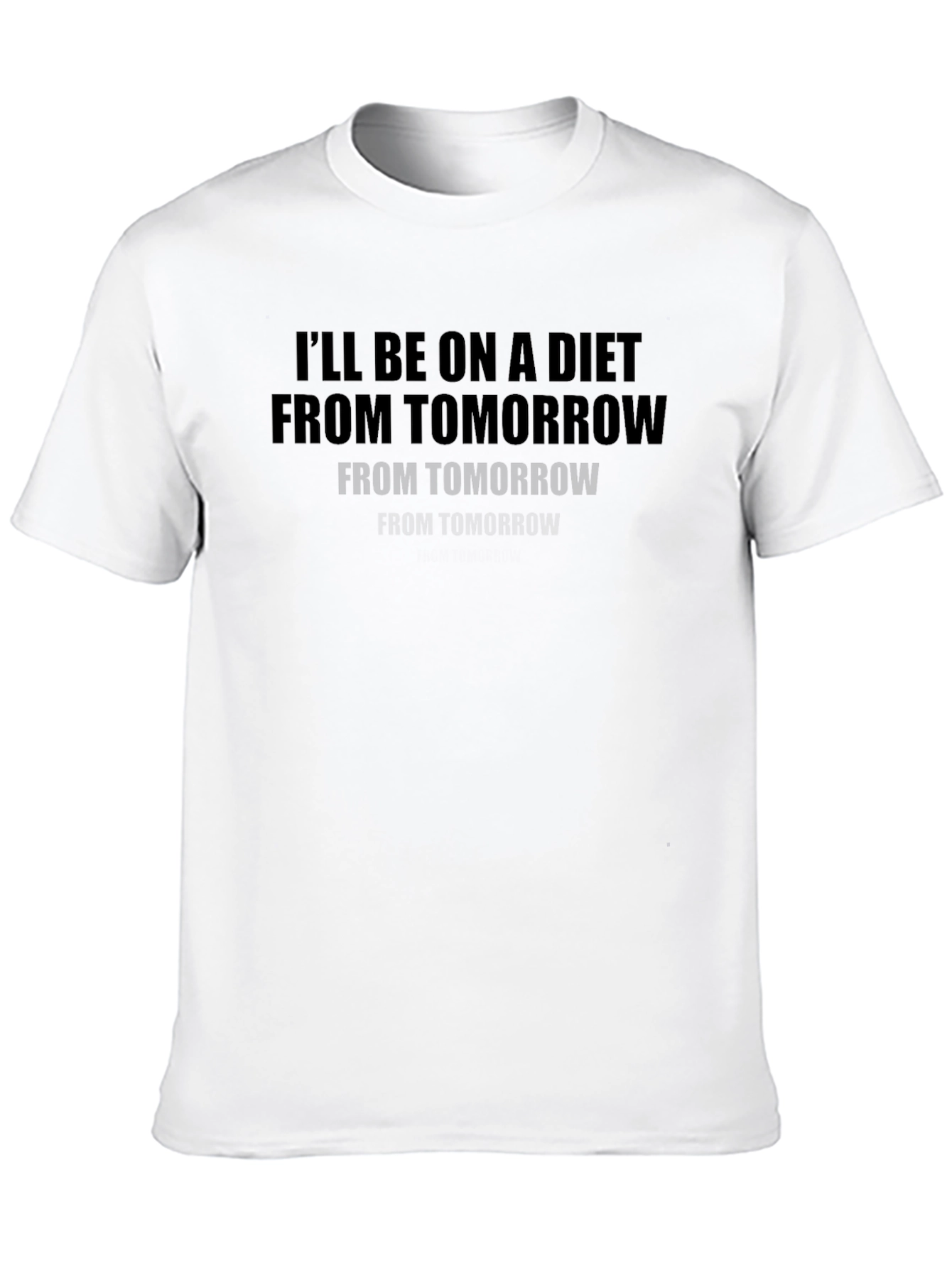 Ill Be On A Diet From Tomorrow T-Shirt