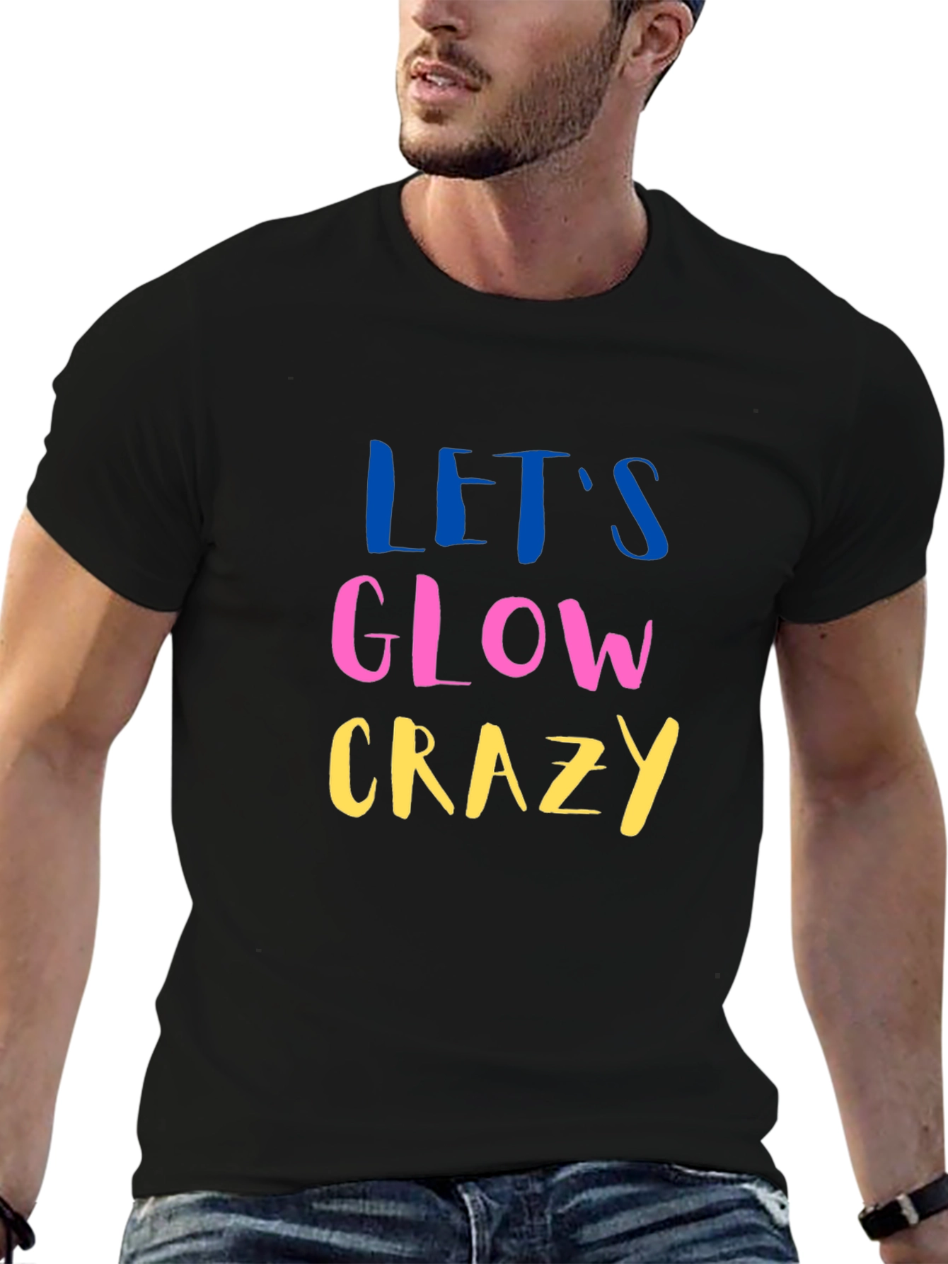 Lets Glow Crazy Graphic Tee