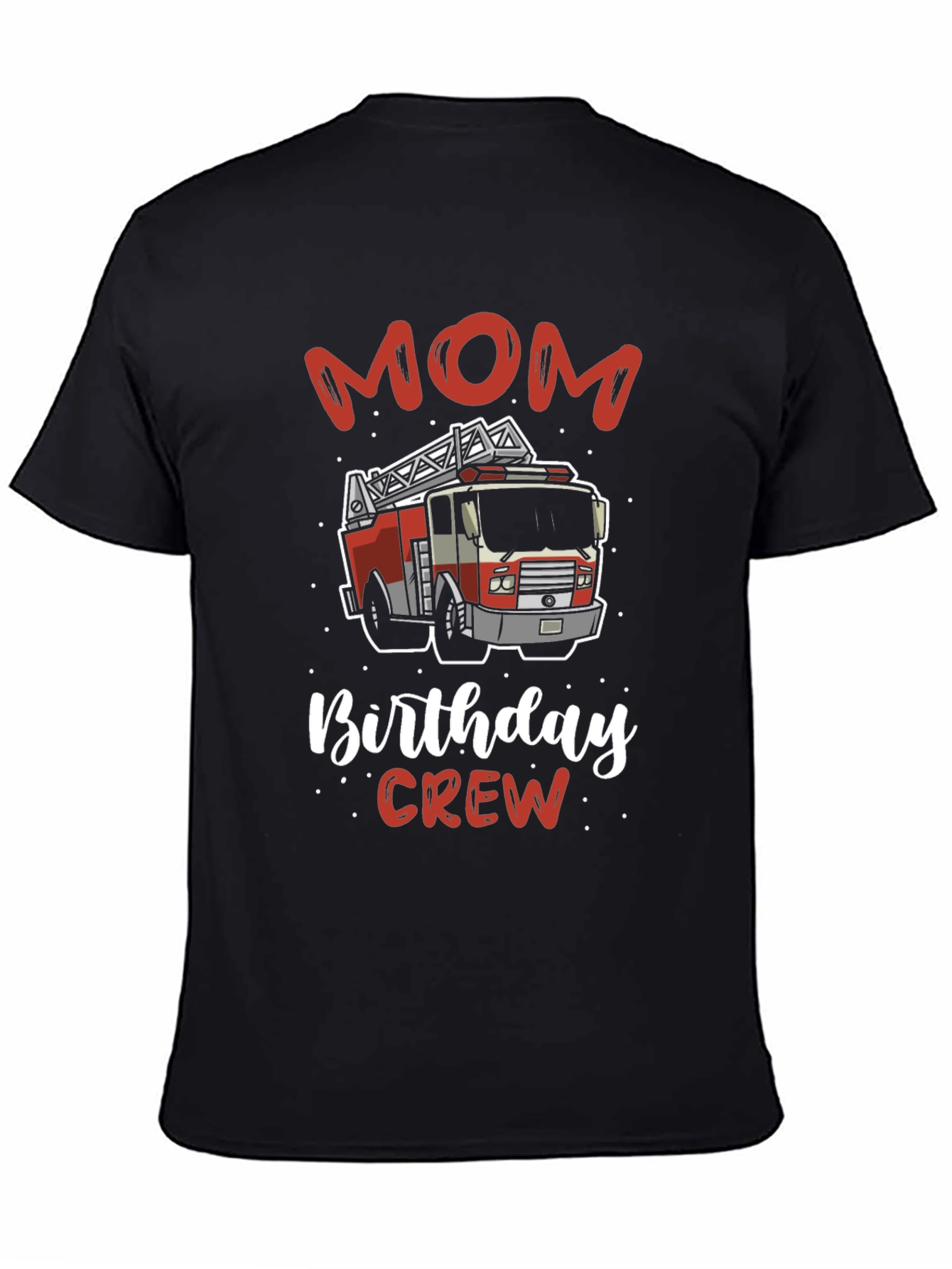 Mom Birthday Crew Firetruck Graphic T-Shirt