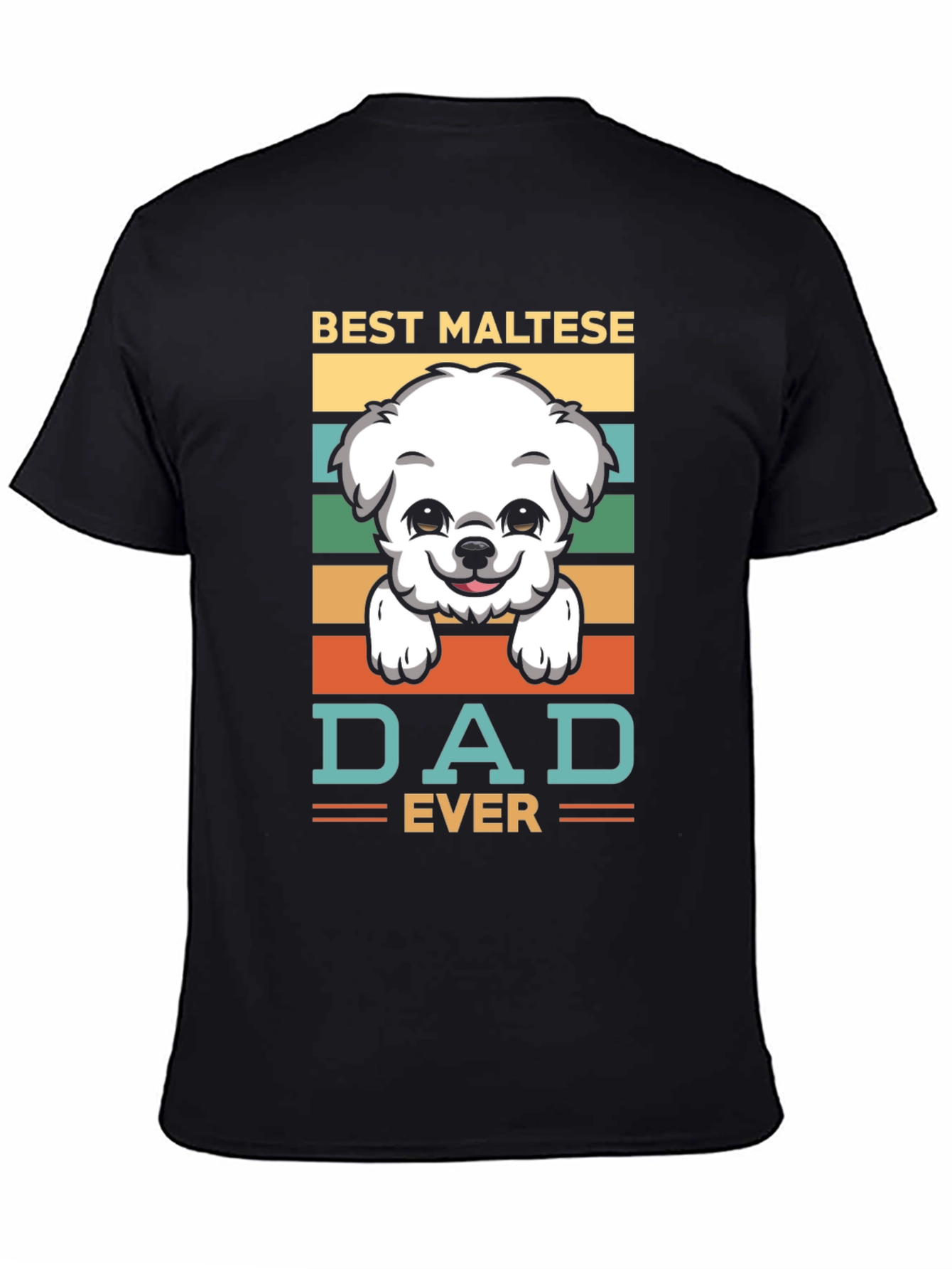 Best Maltese Dad Ever T-Shirt - Dog Lover Tee
