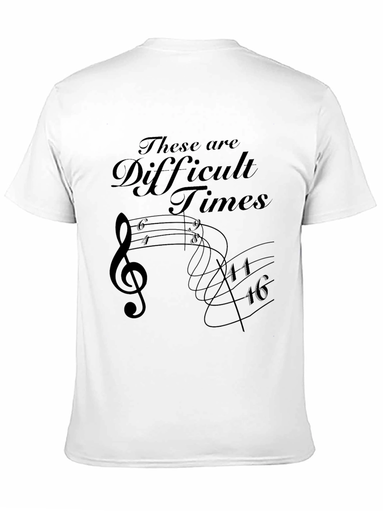 Difficult Times Music Notes Graphic Tee