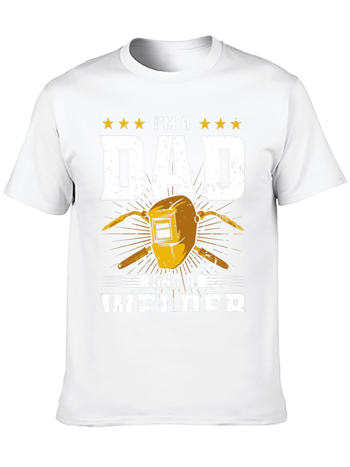 Im a Dad and a Welder T-Shirt