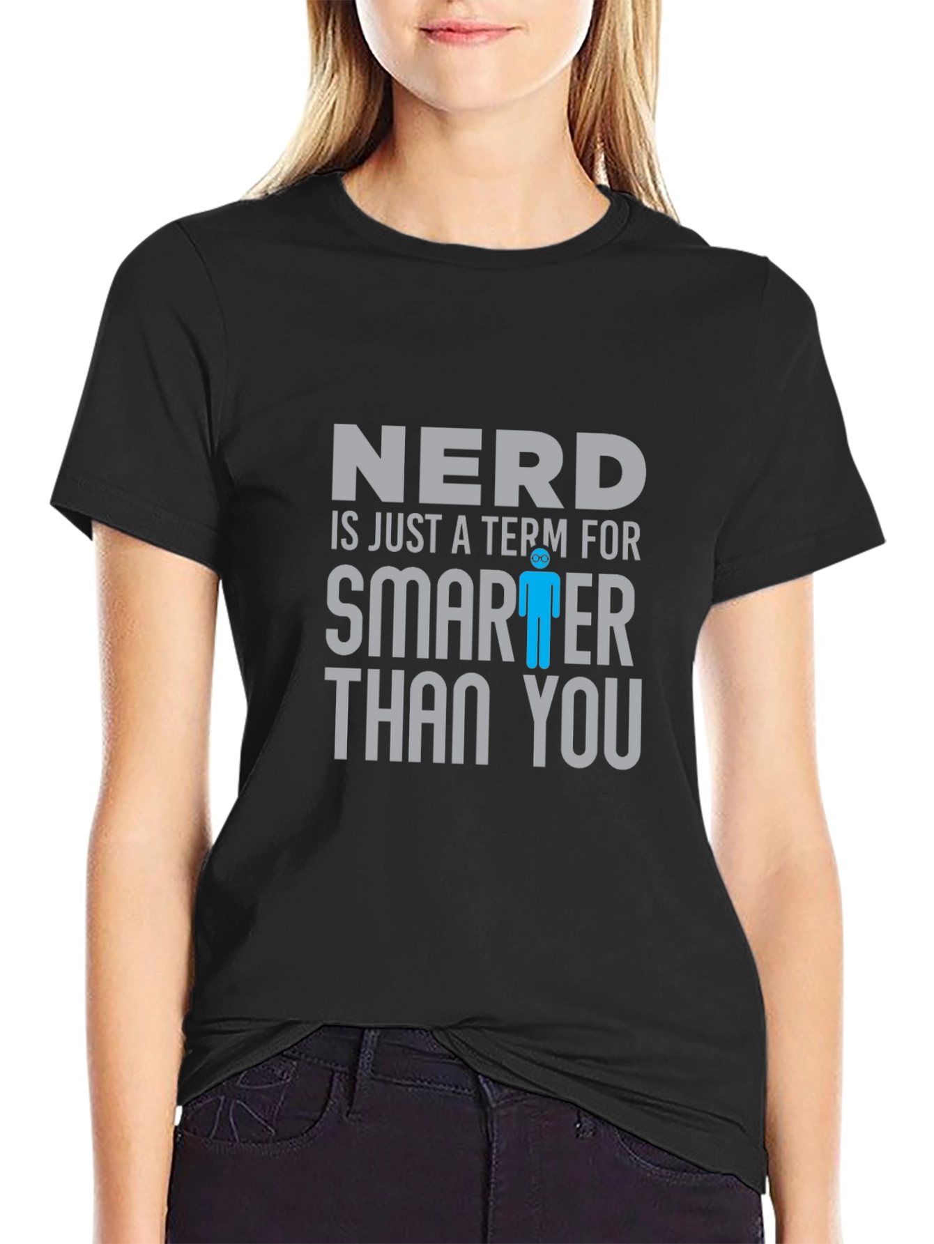 Nerd Smarter Than You T-Shirt Funny Geek Tee