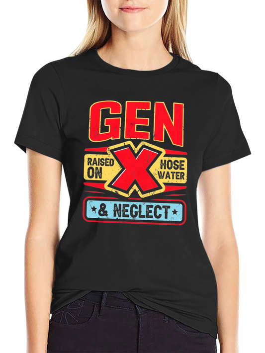 Gen X Raised on Hose Water T-Shirt