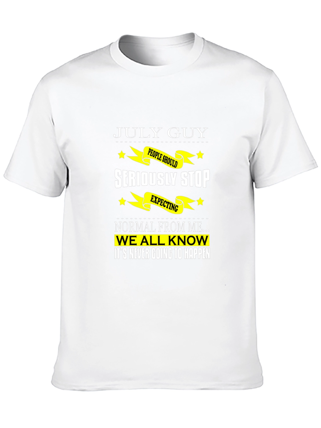 July Guy Graphic T-Shirt - Sarcastic Birthday Tee